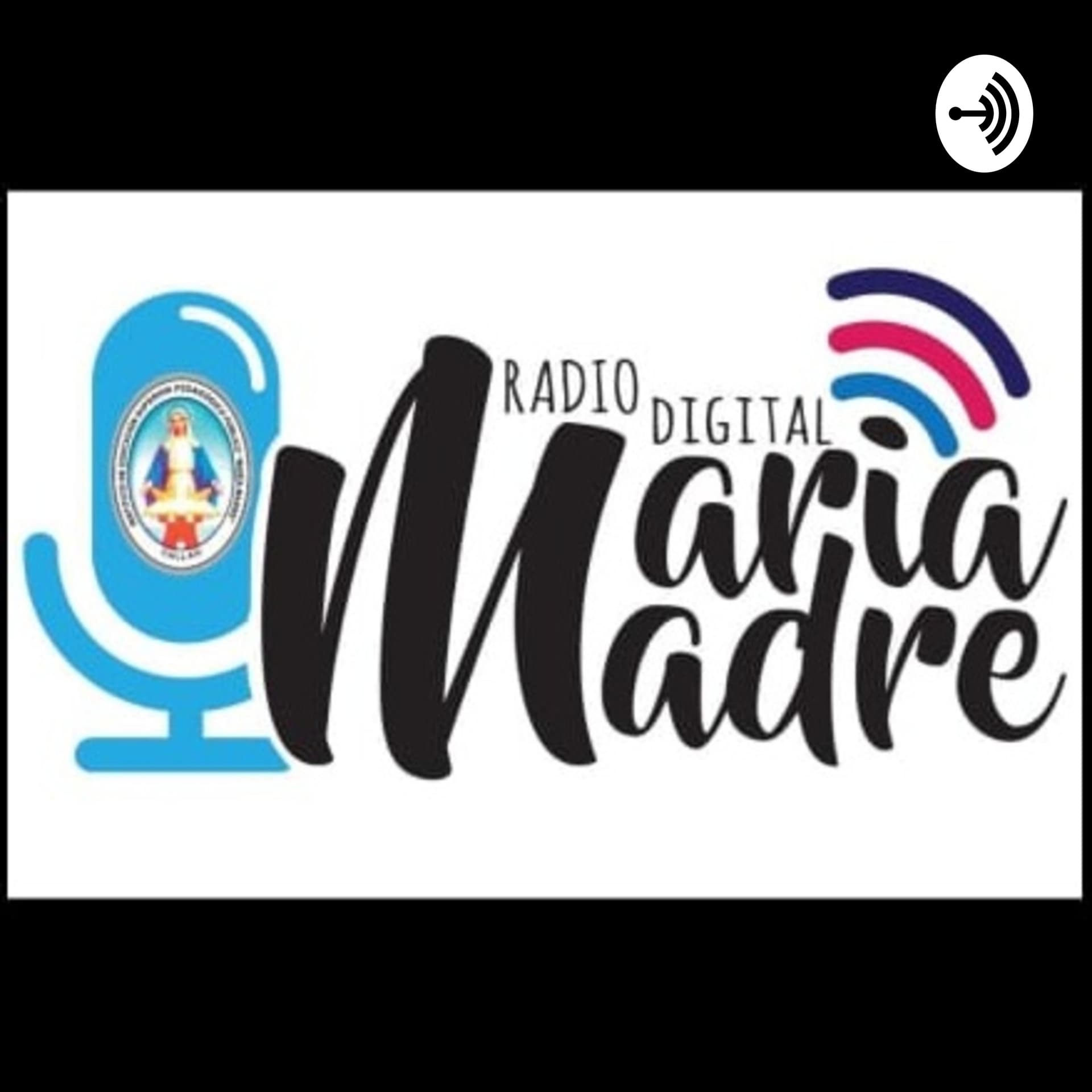 Radio Digital "María Madre" - Podcasts