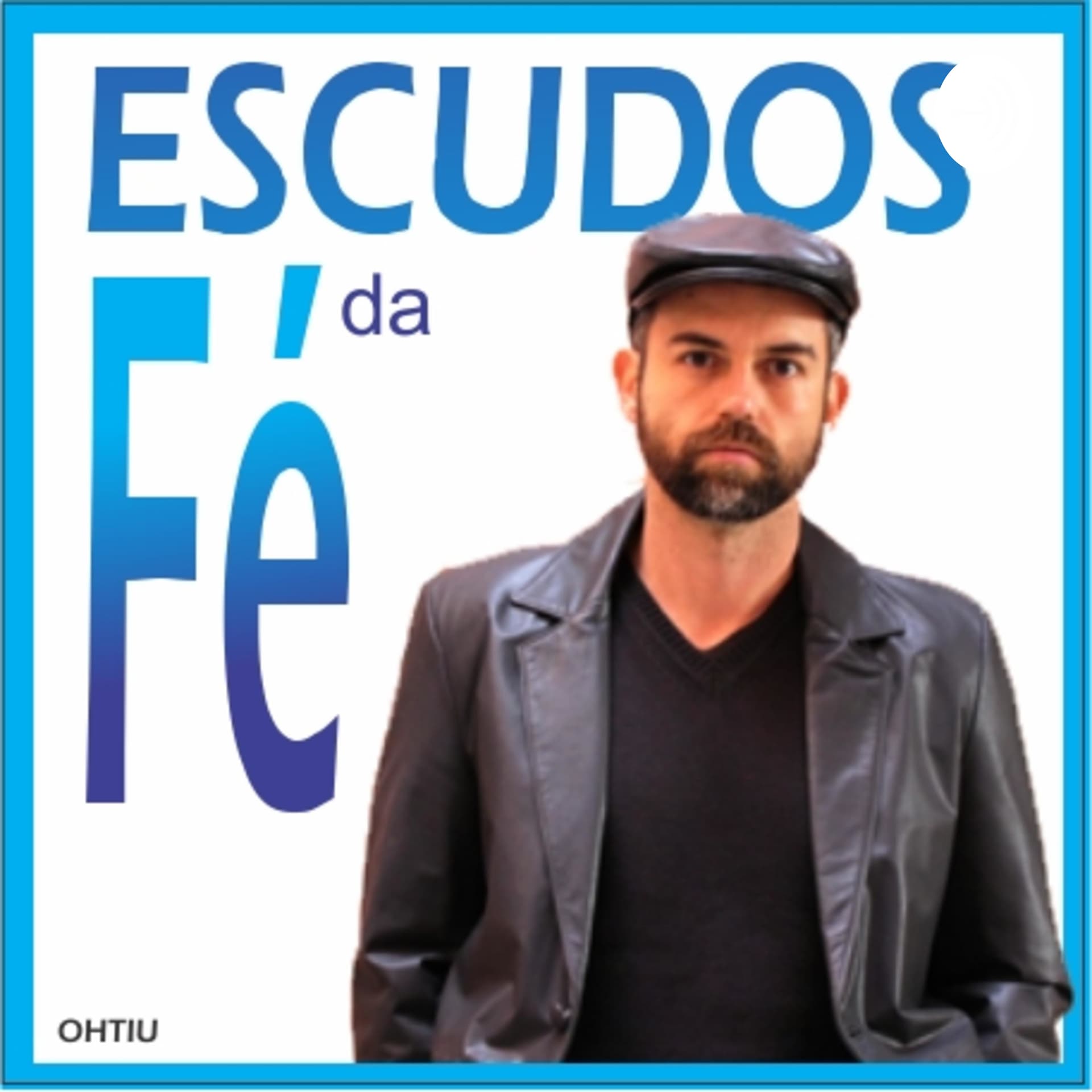 Escudos da Fé - Podcasts
