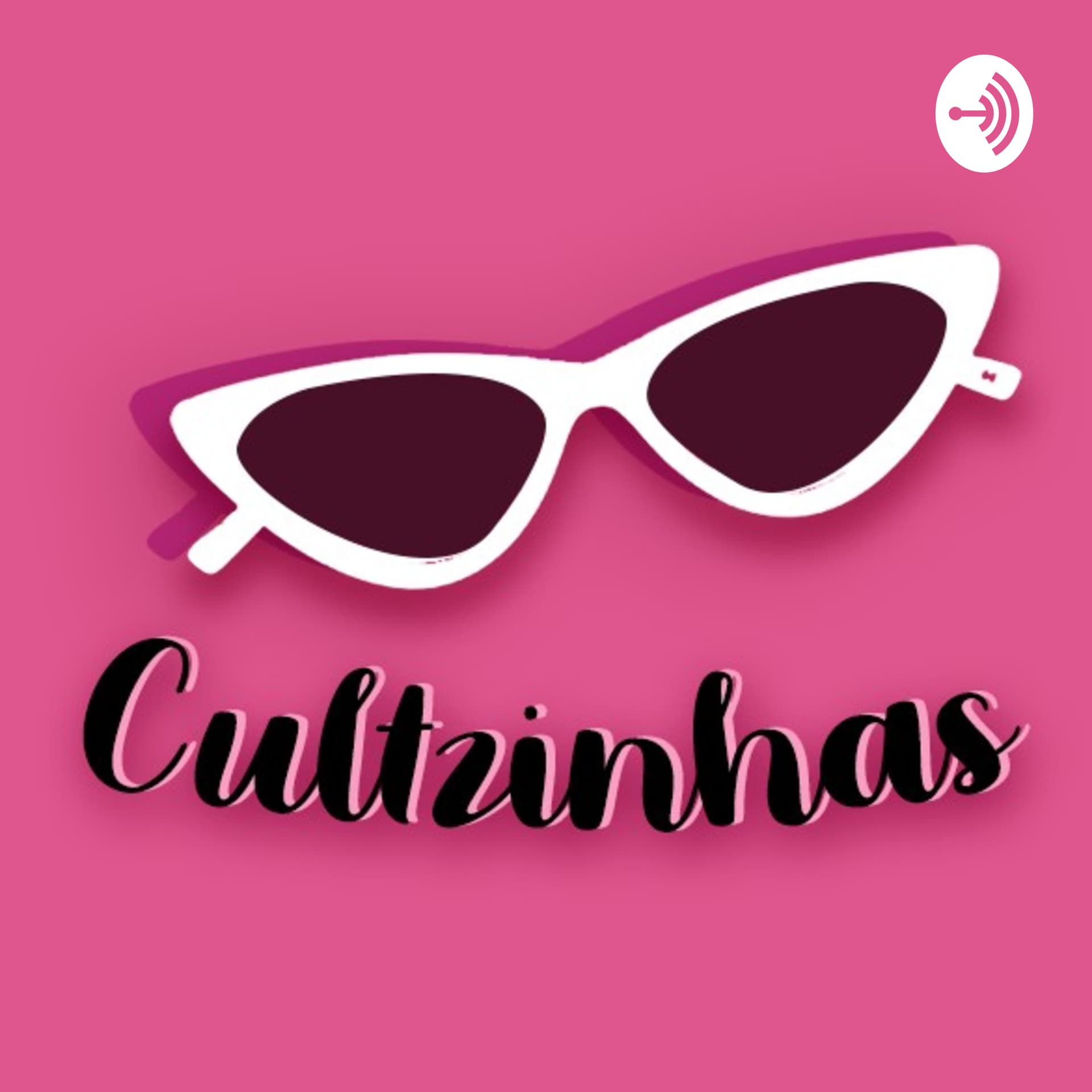 Cultzinhas - Podcasts