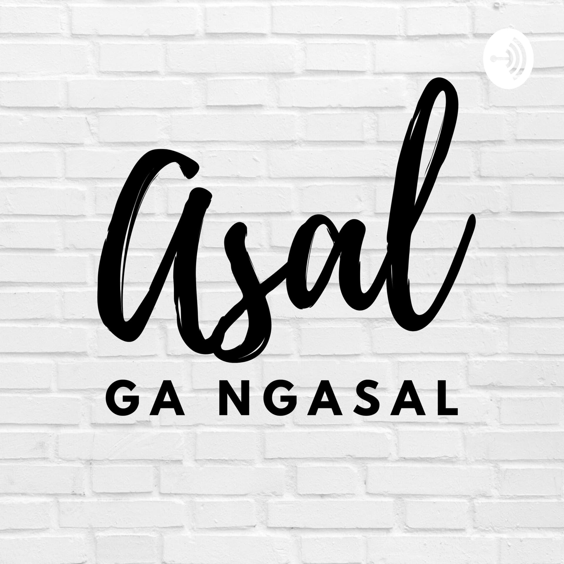 Asal Ga Ngasal - Podcasts