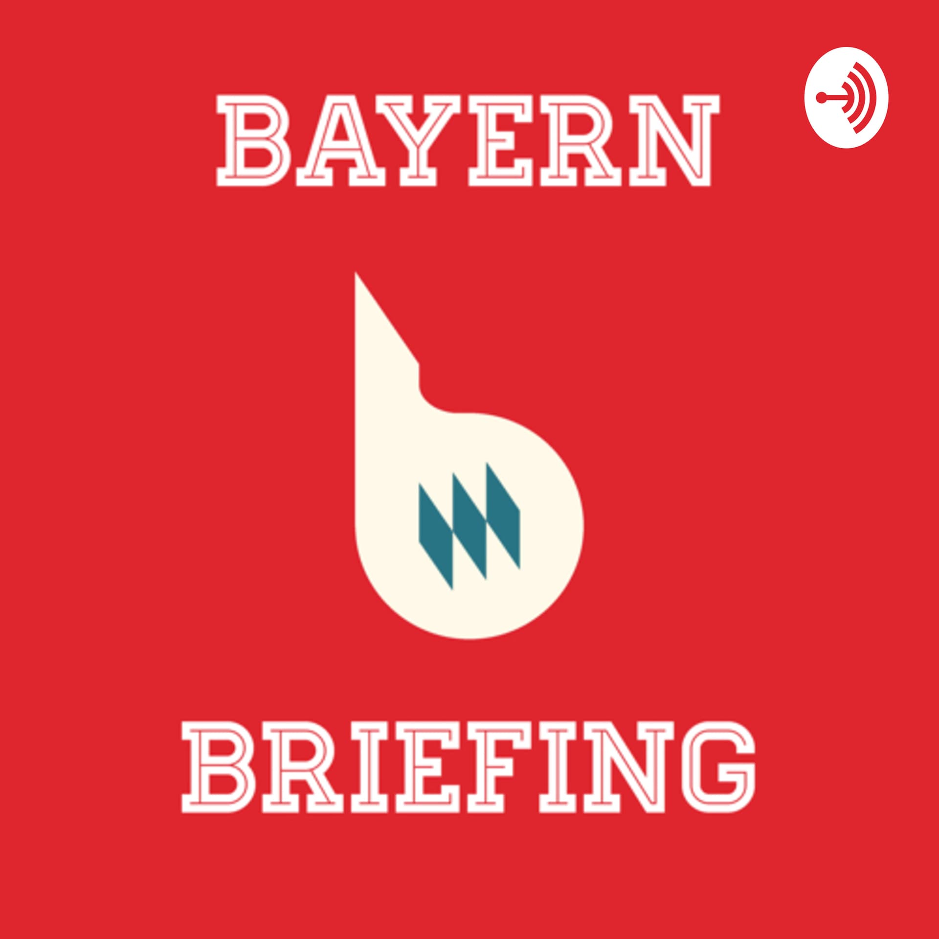 Bayern Briefing - Neues von der Säbener - Podcasts