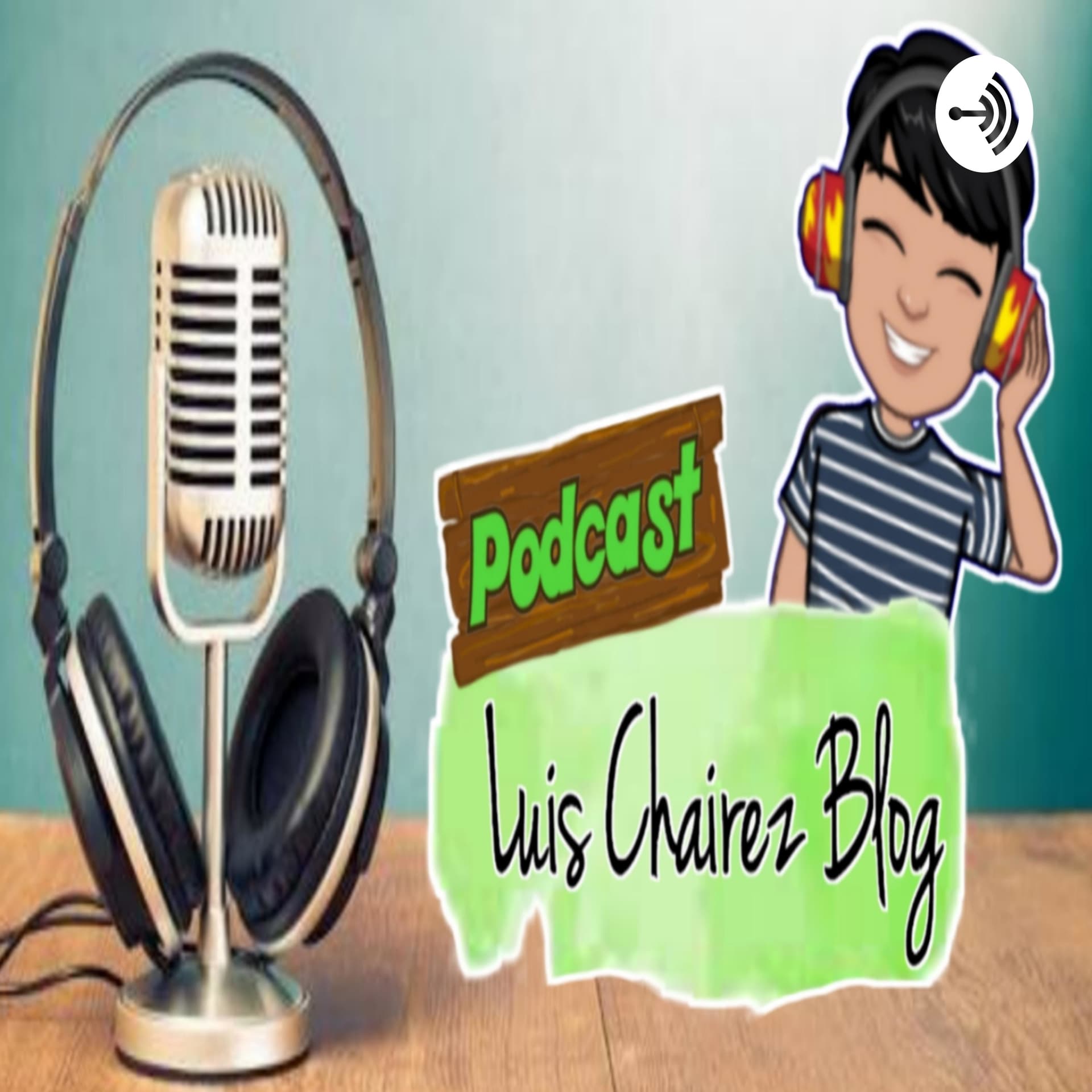 Luis Chairez Blog - Podcasts