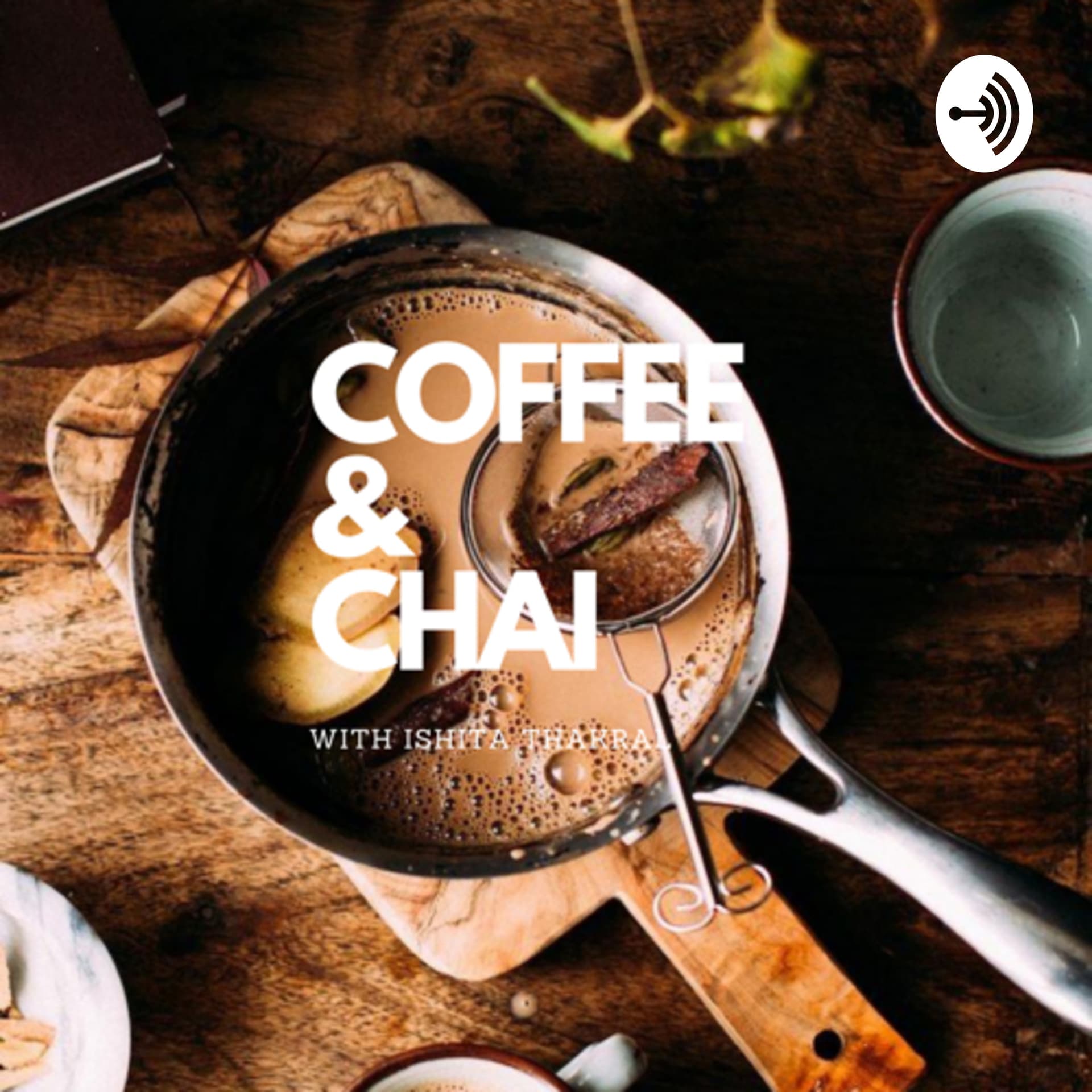 COFFEE&CHAI - Podcasts