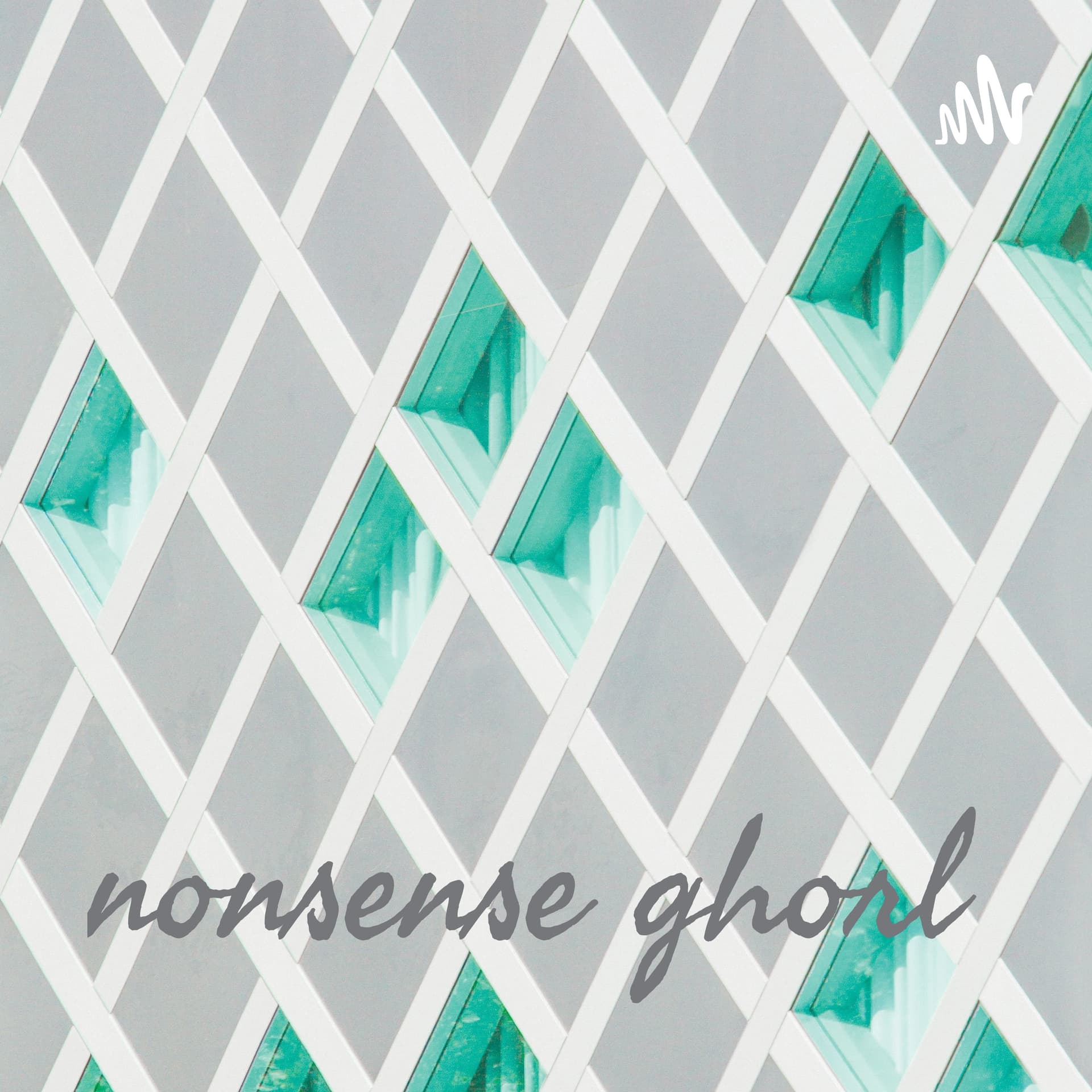 nonsense ghorl - Podcasts