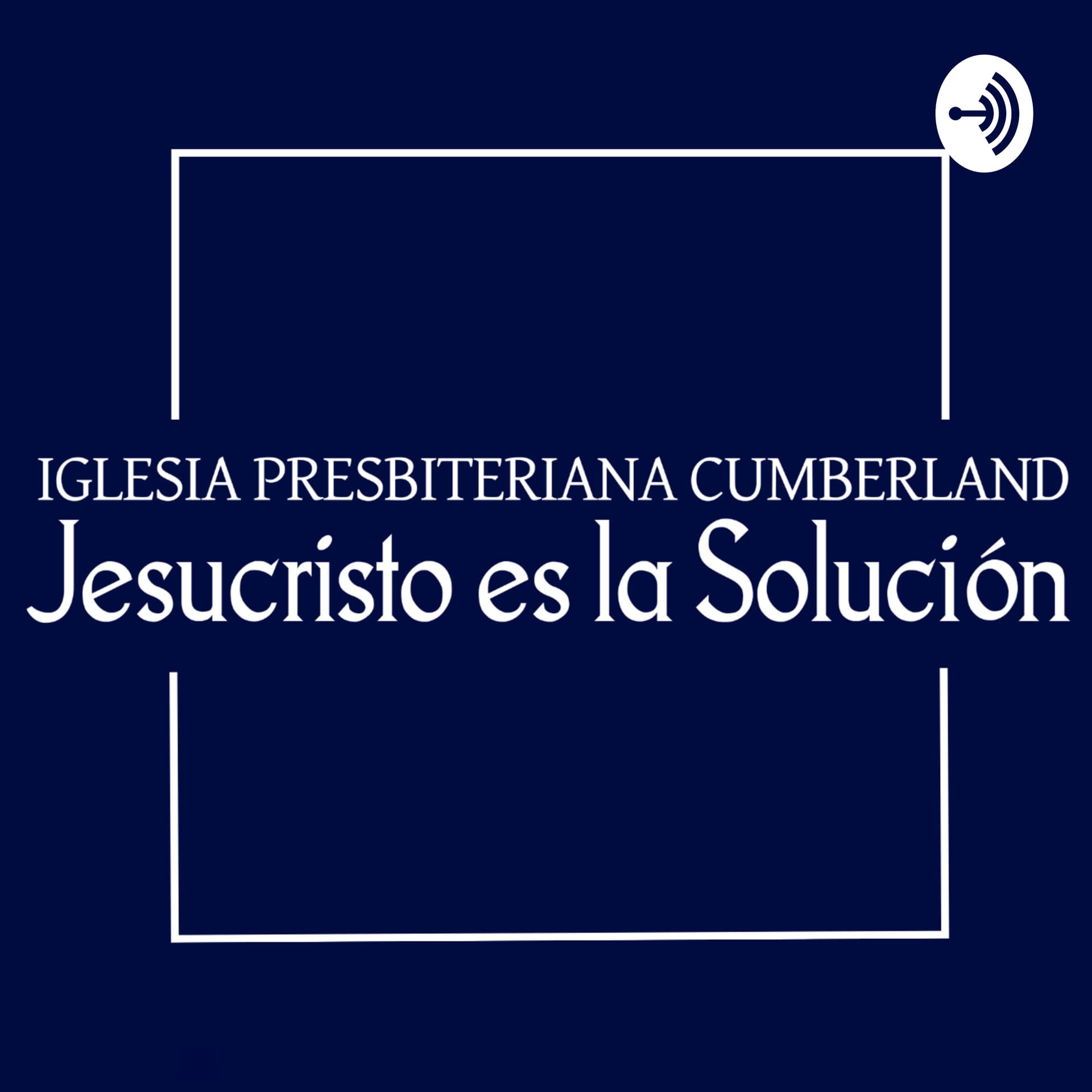 Jesucristo es la solución - Podcasts