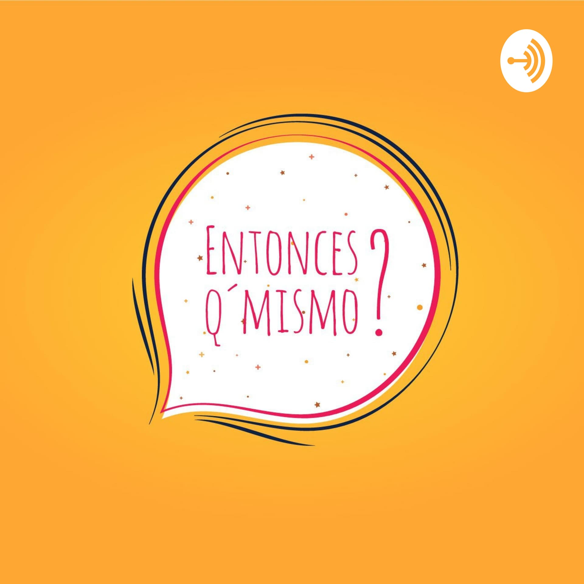 Entonces Q'mismo? - Podcasts