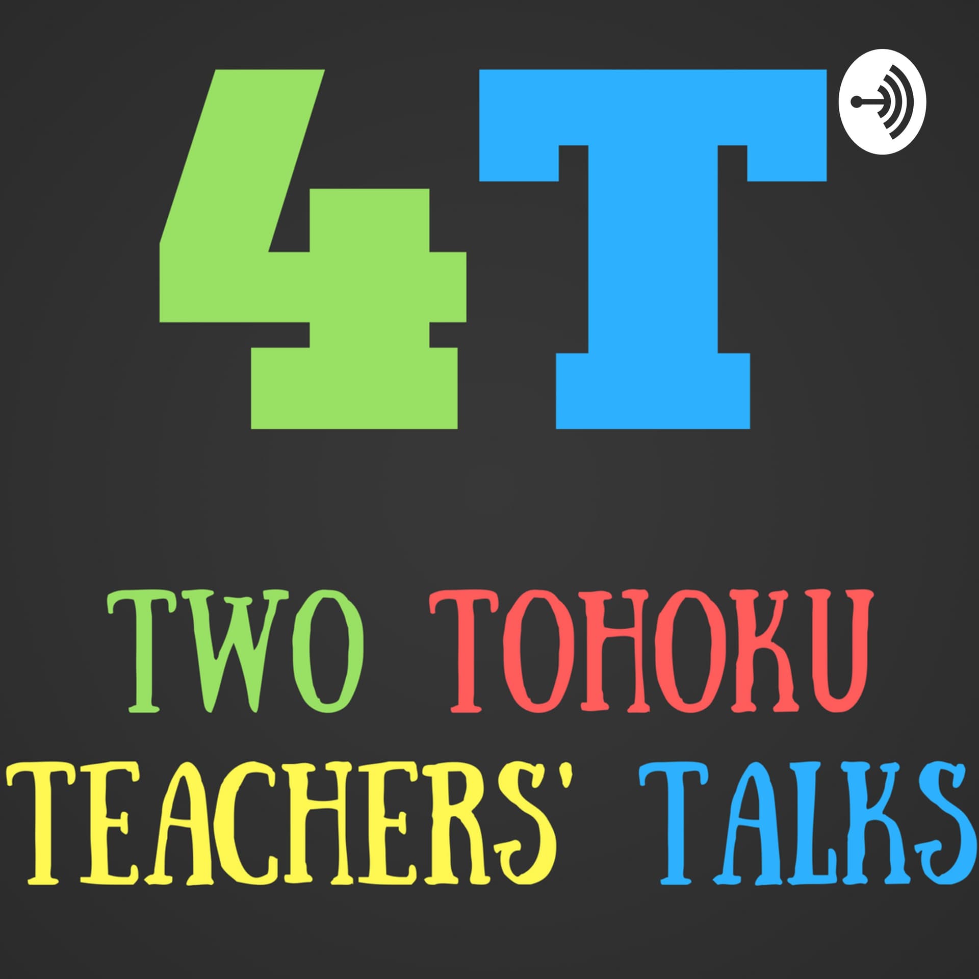 Two Tohoku Teachers' Talks - Podcasts