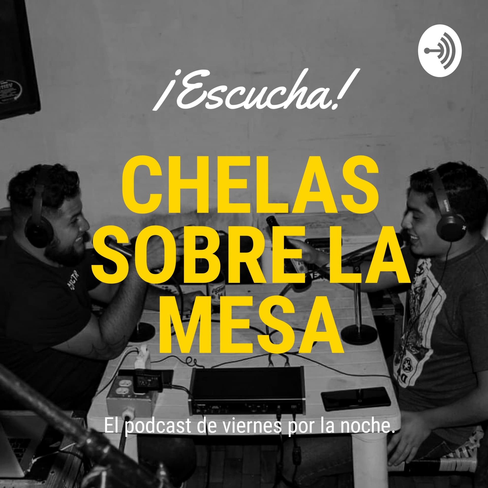 Chelas Sobre la Mesa - Podcasts