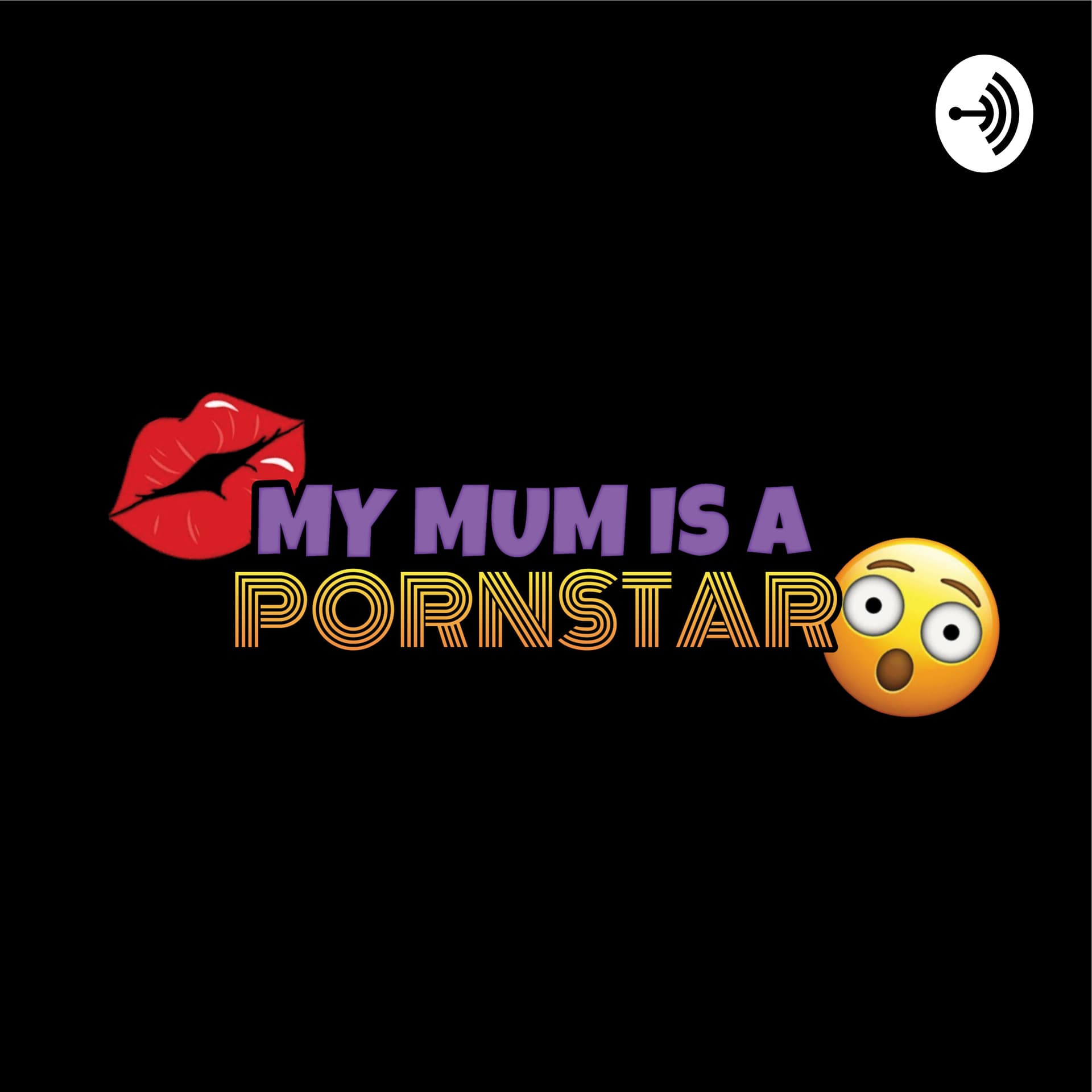 My Mum Is A Pornstar - Podcasts