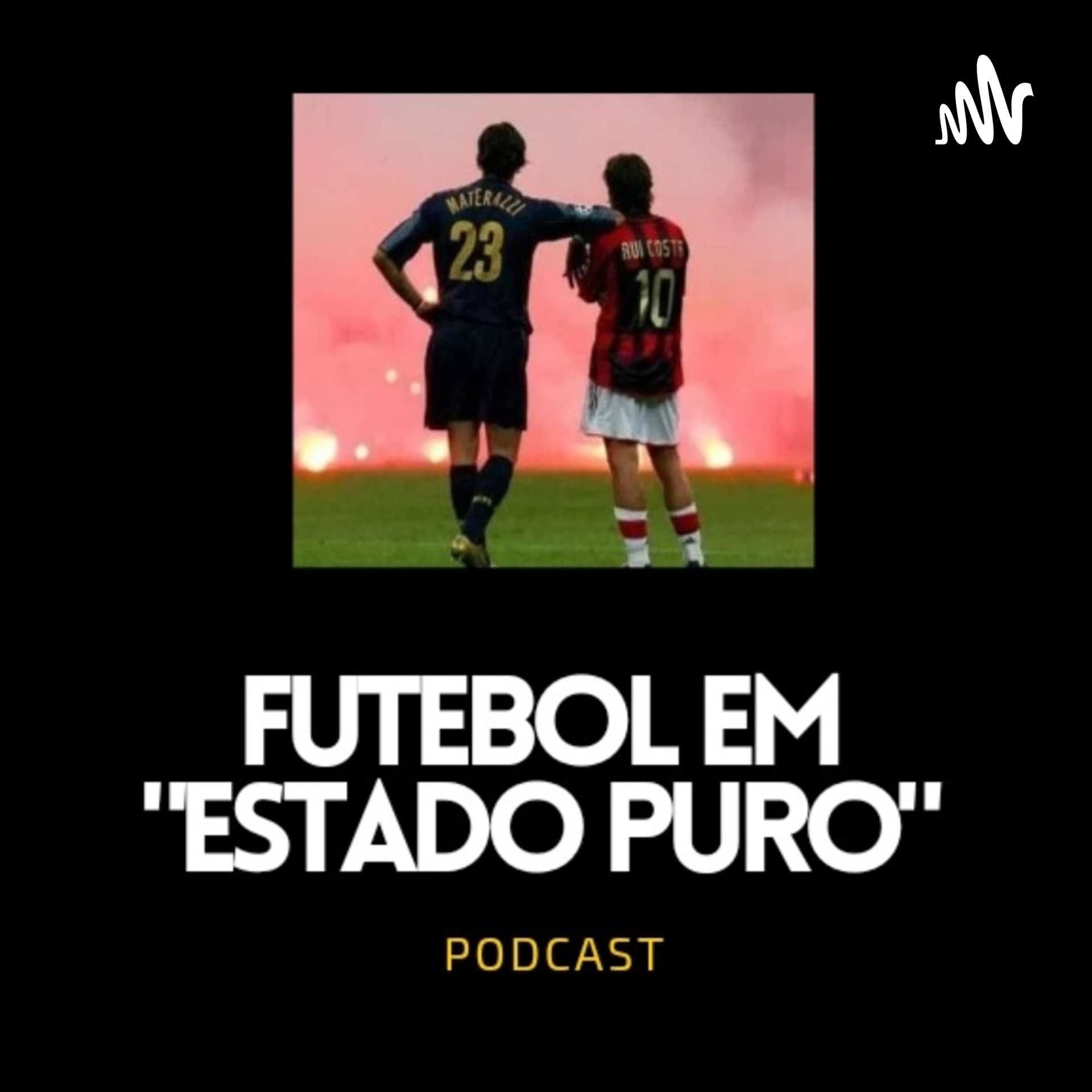 Futebol em "Estado Puro" - Podcasts