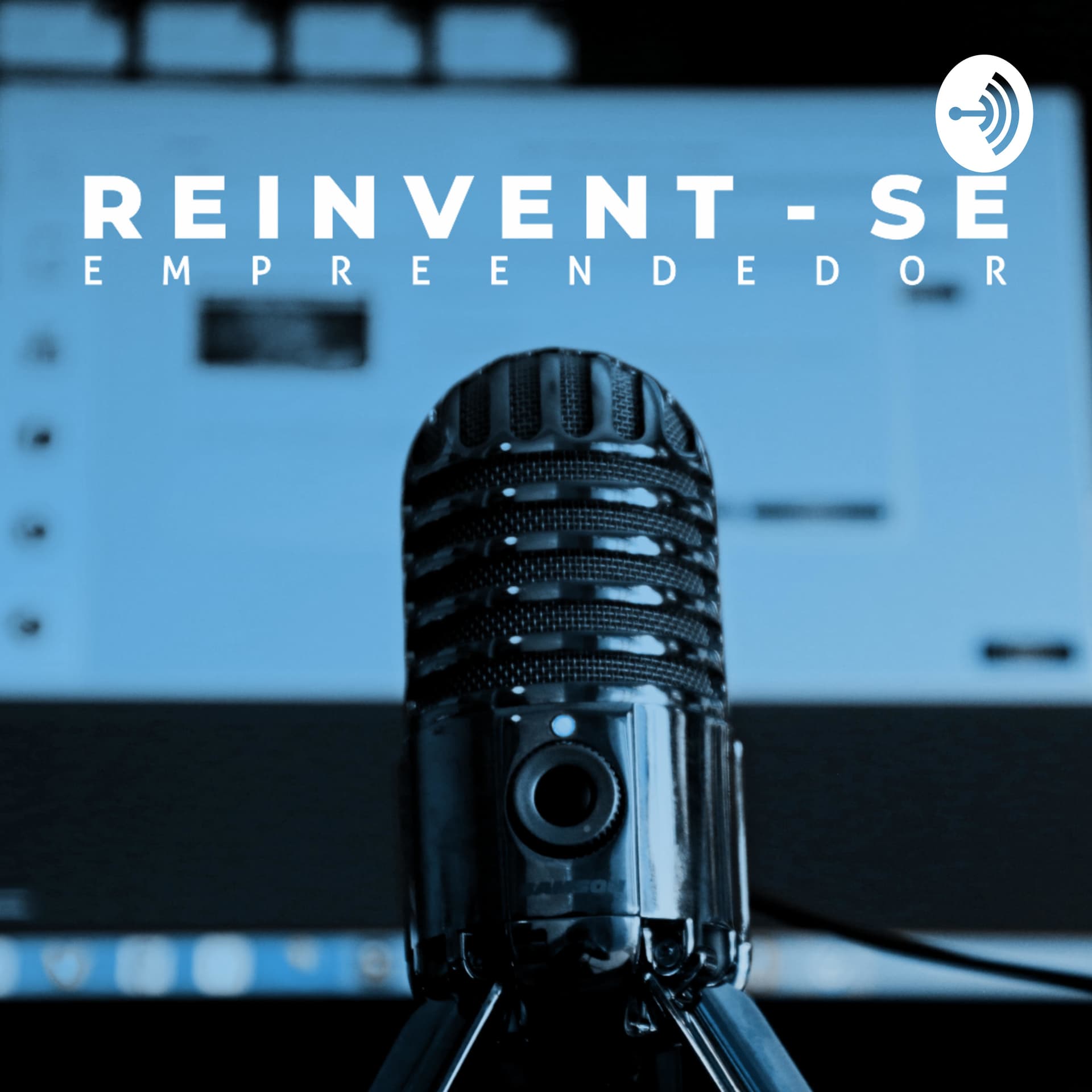 Reinvent-se Empreendedor - Podcasts