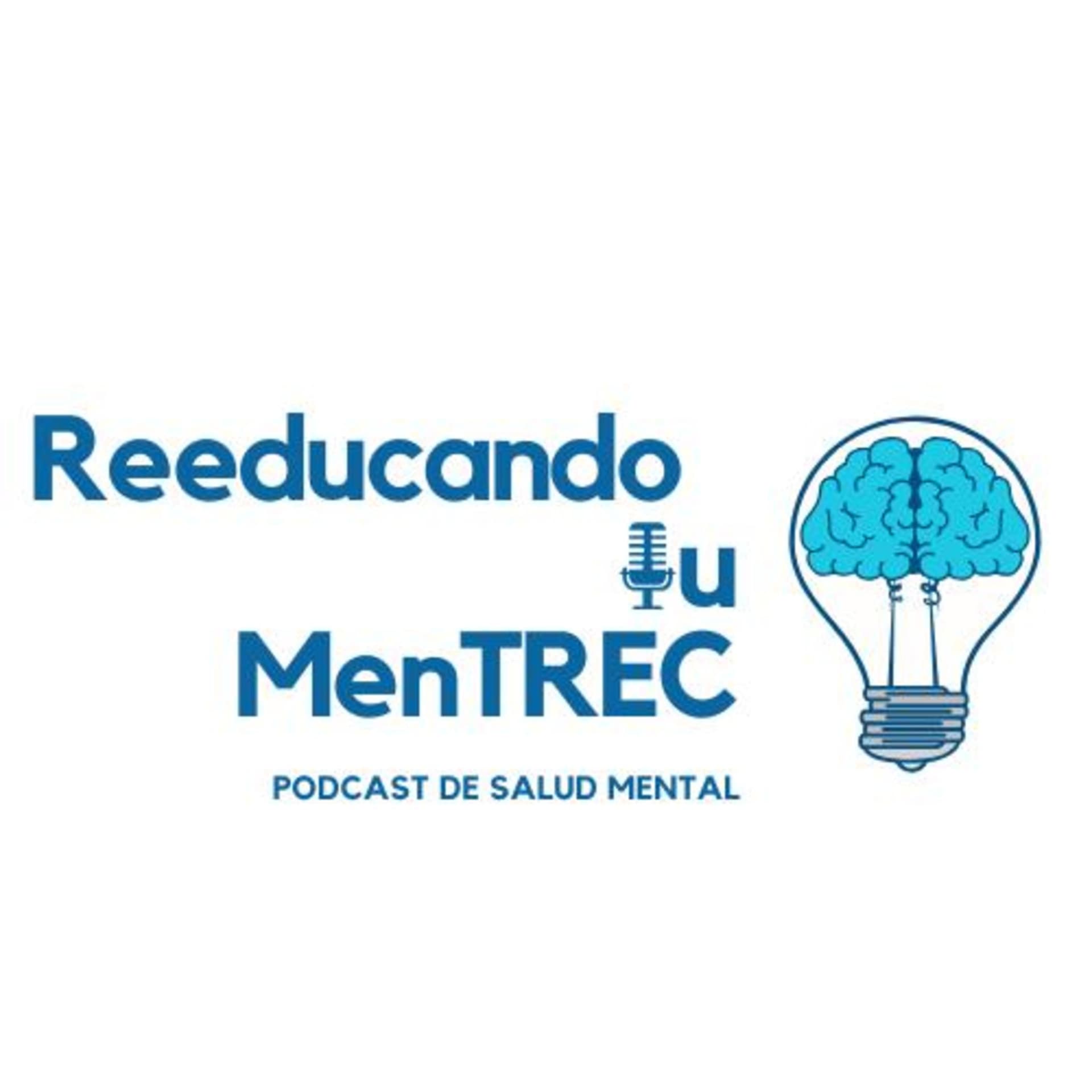 Reeducando tu Mentrec - Podcasts