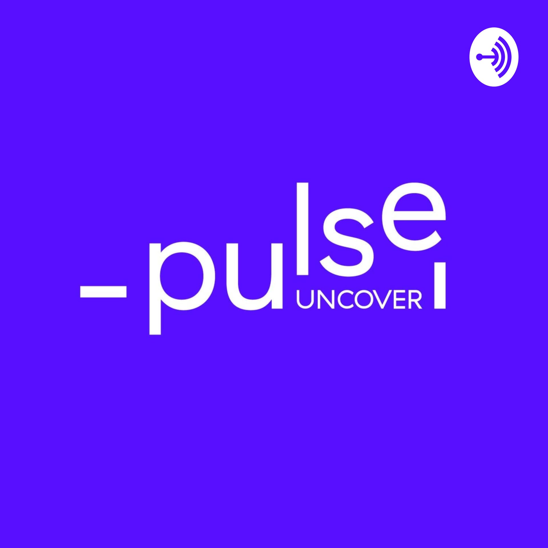-Pulse Uncover - Podcasts