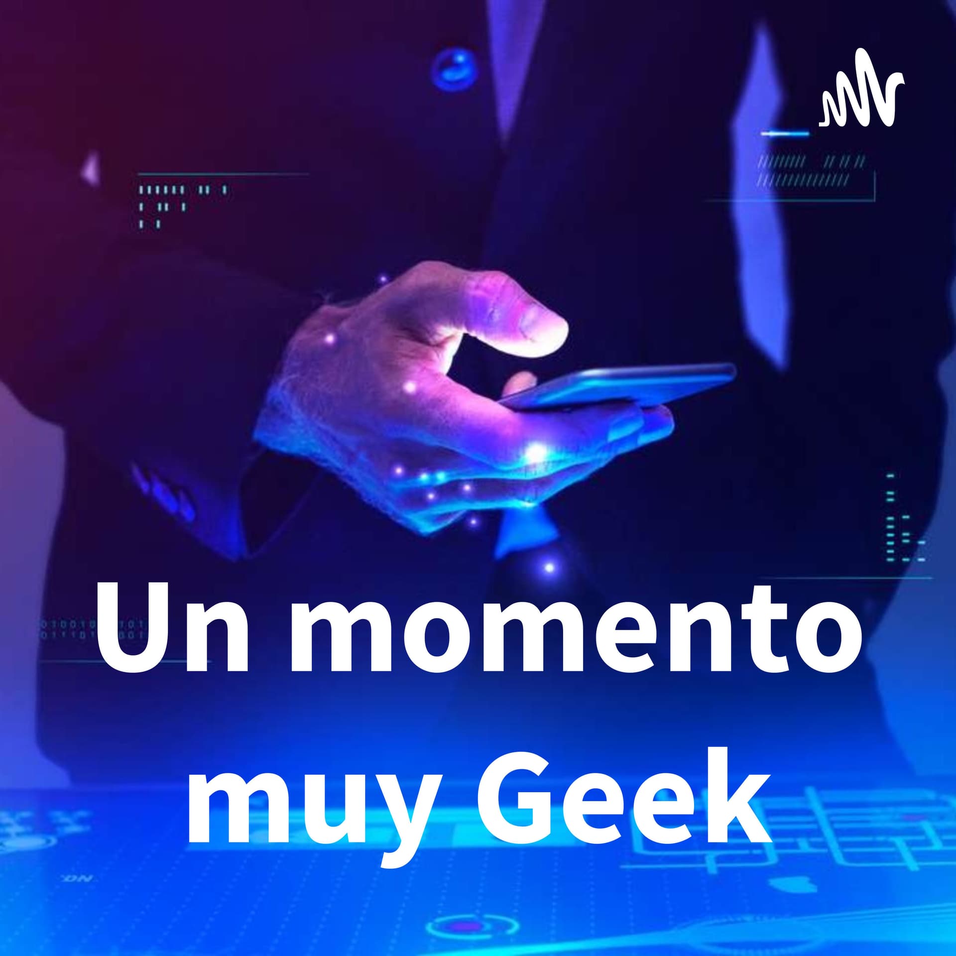 Un momento muy Geek - Podcasts