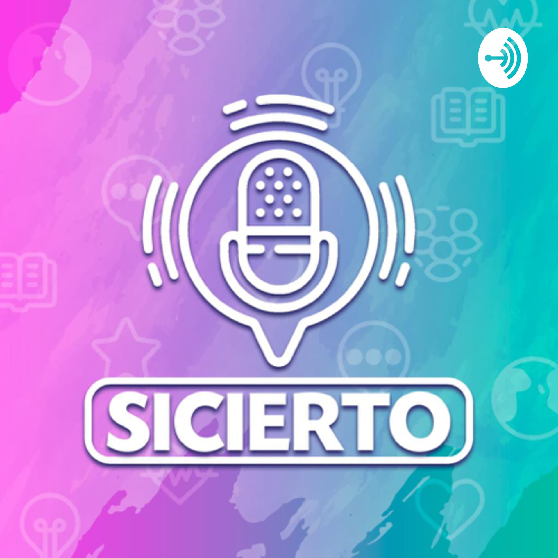 SiCierto El Podcast - Podcasts