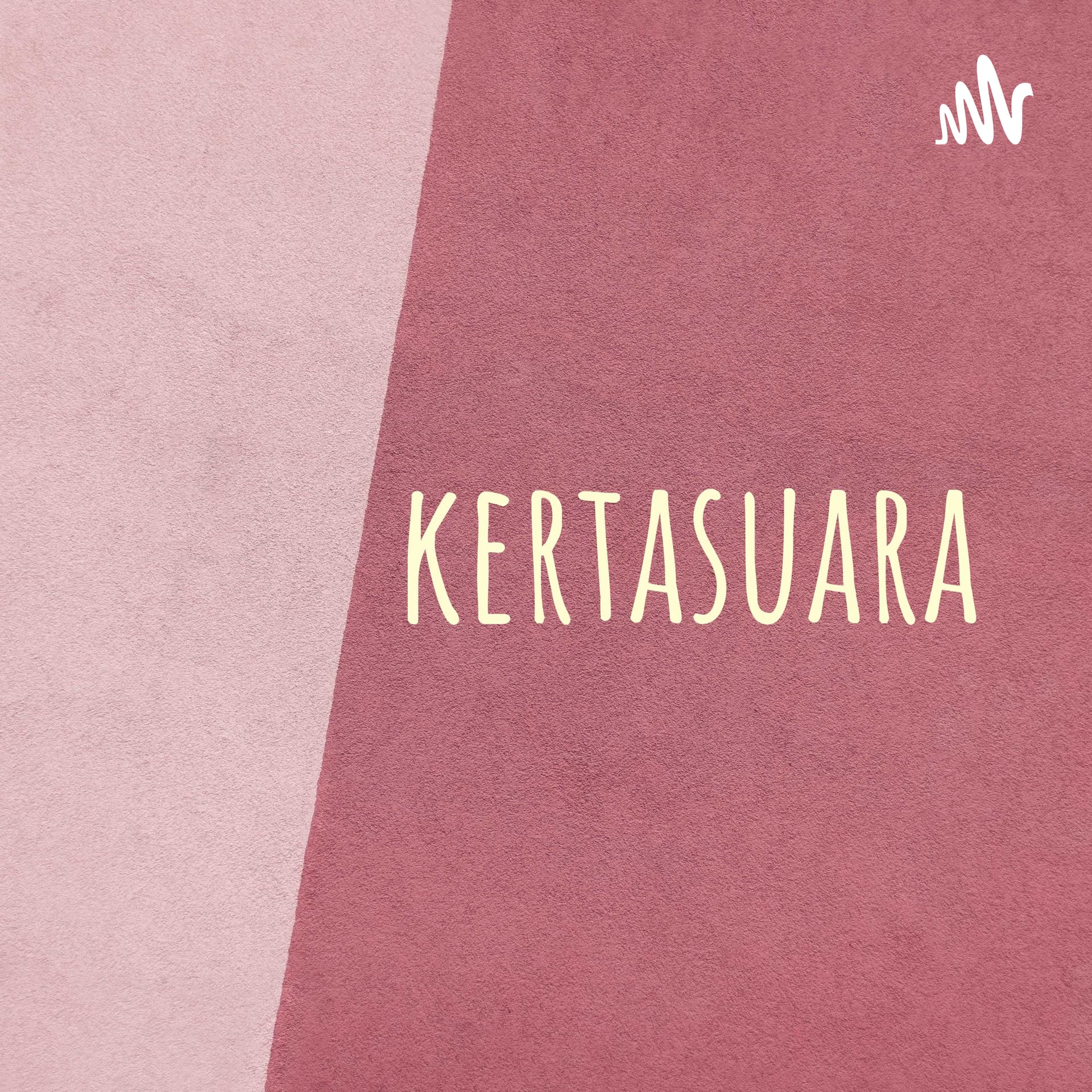 kertasuara - Podcasts