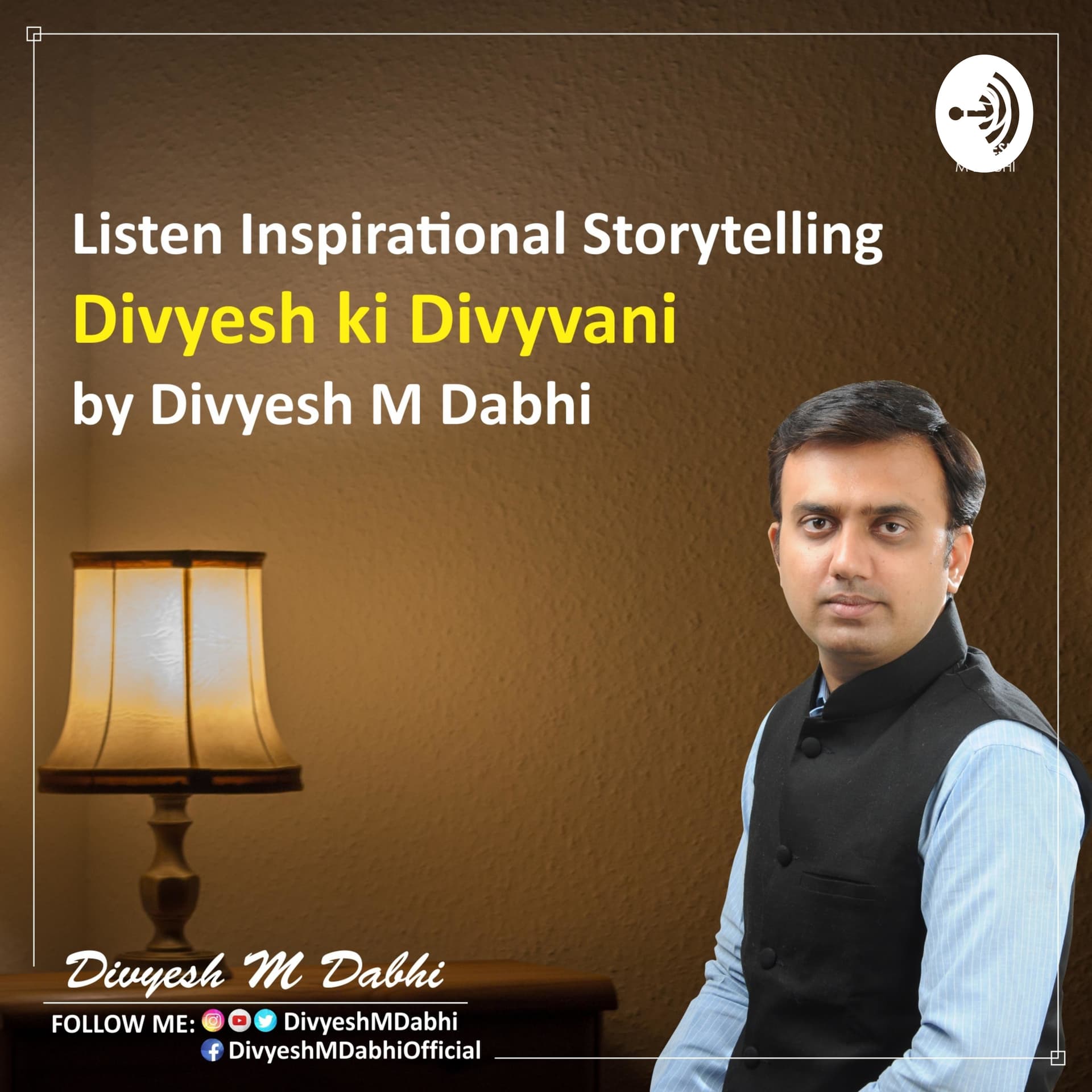 Inspirational Storytelling by Divyesh M Dabhi - Podcasts