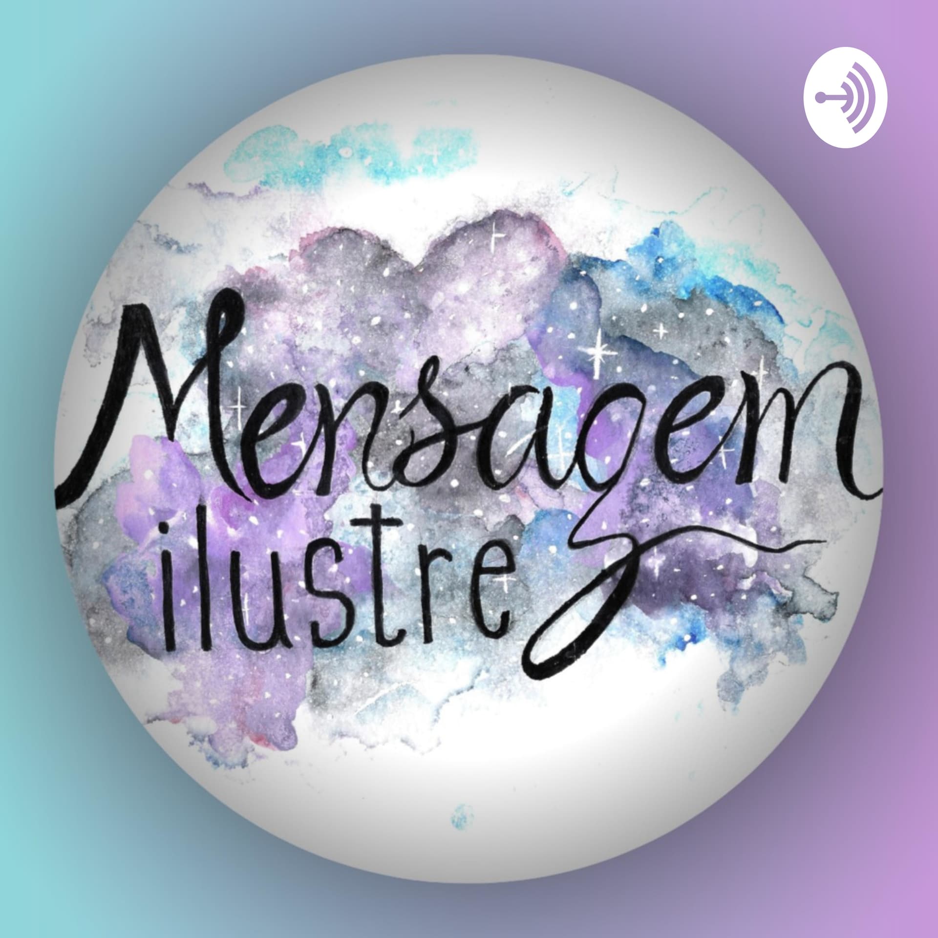 Mensagem Ilustre - Podcasts