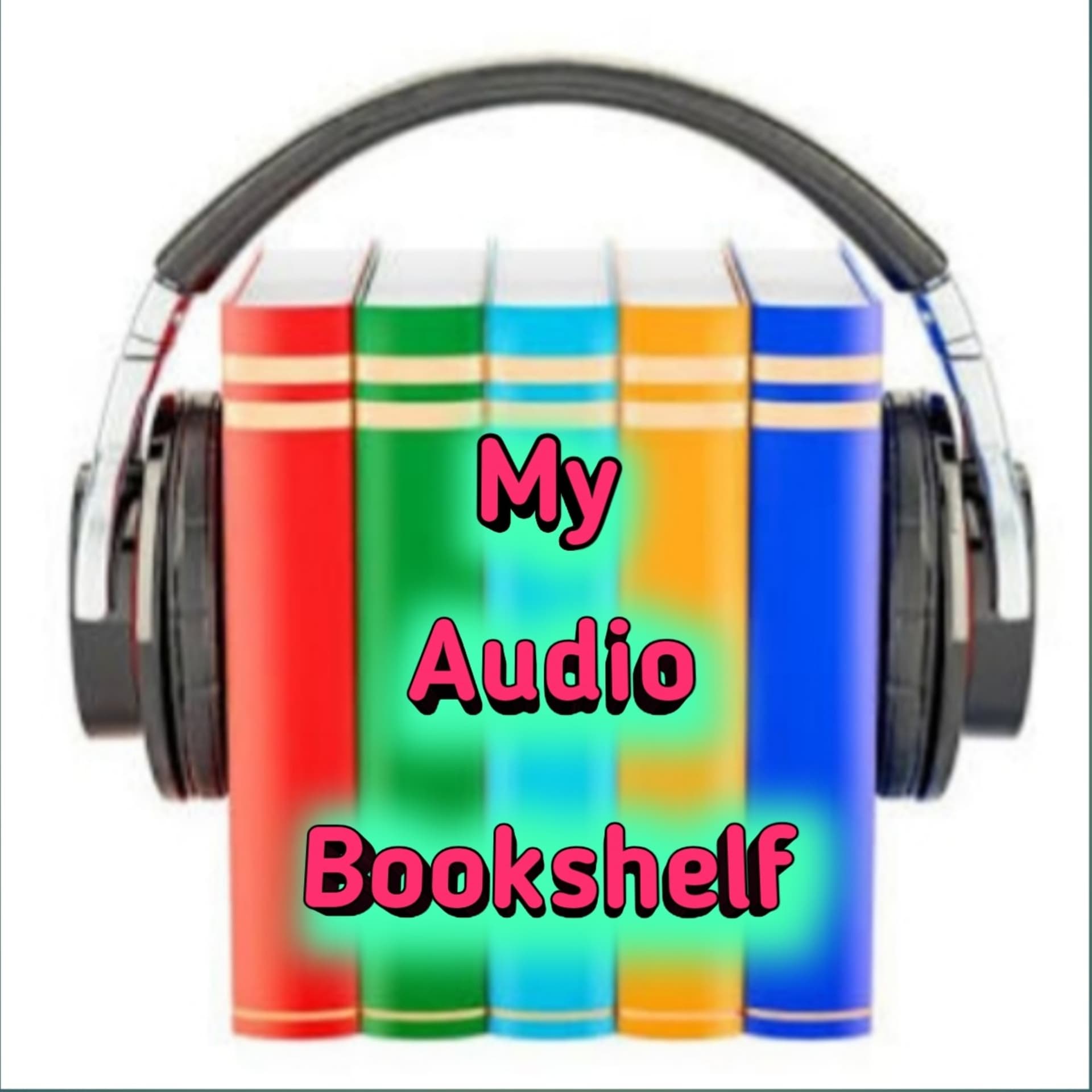 My Audio Bookshelf - Podcasts