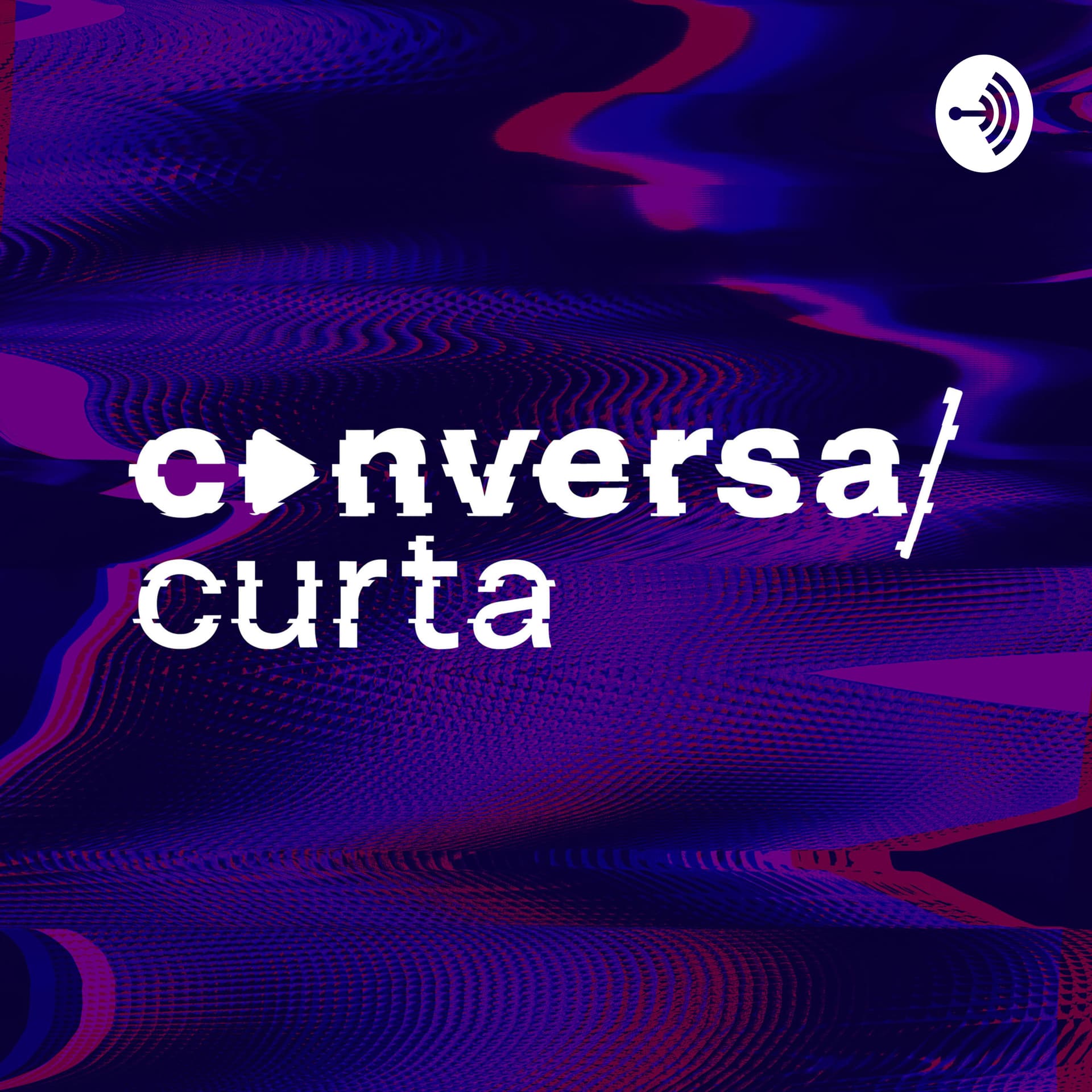Conversa Curta - Podcasts