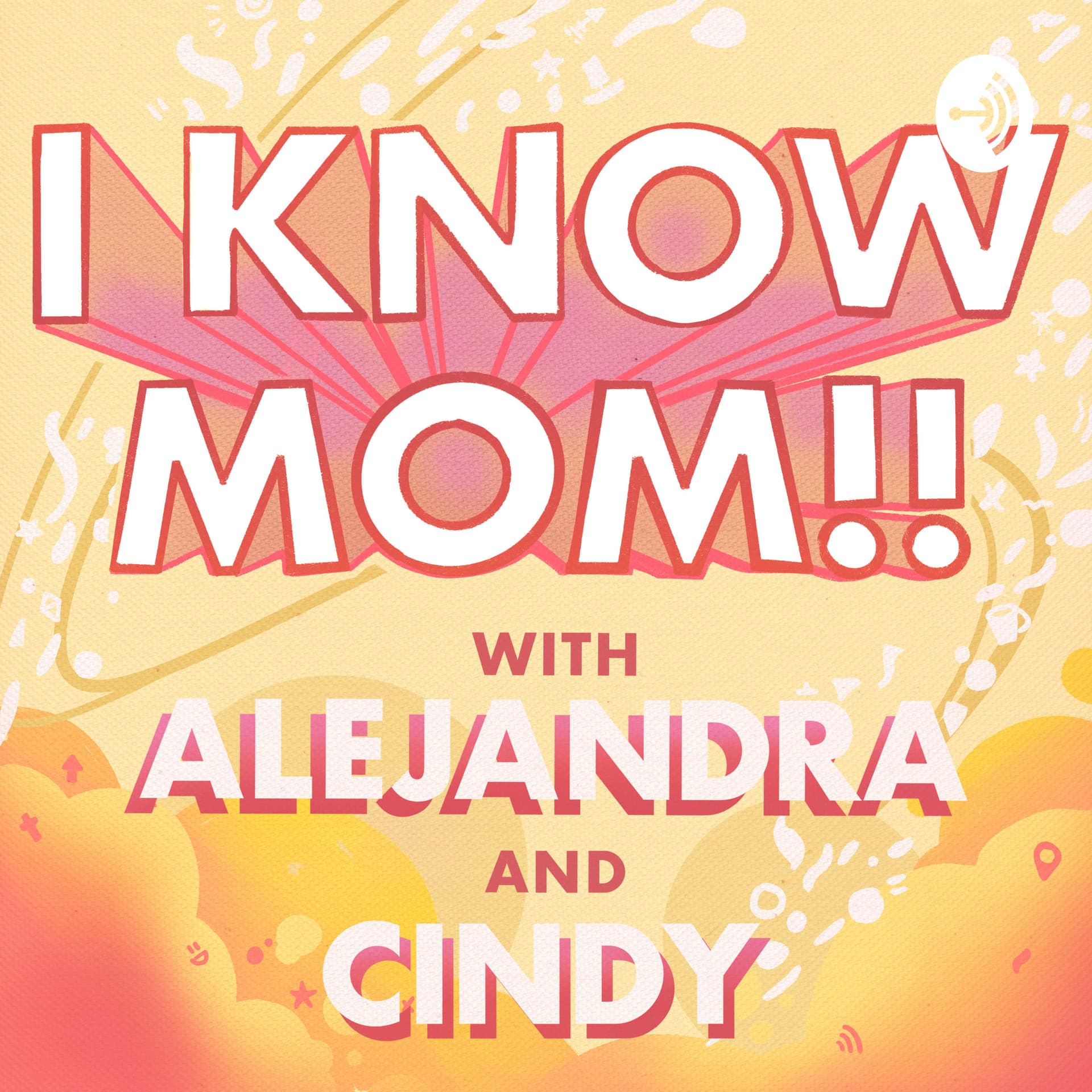 I Know Mom!! - Podcasts