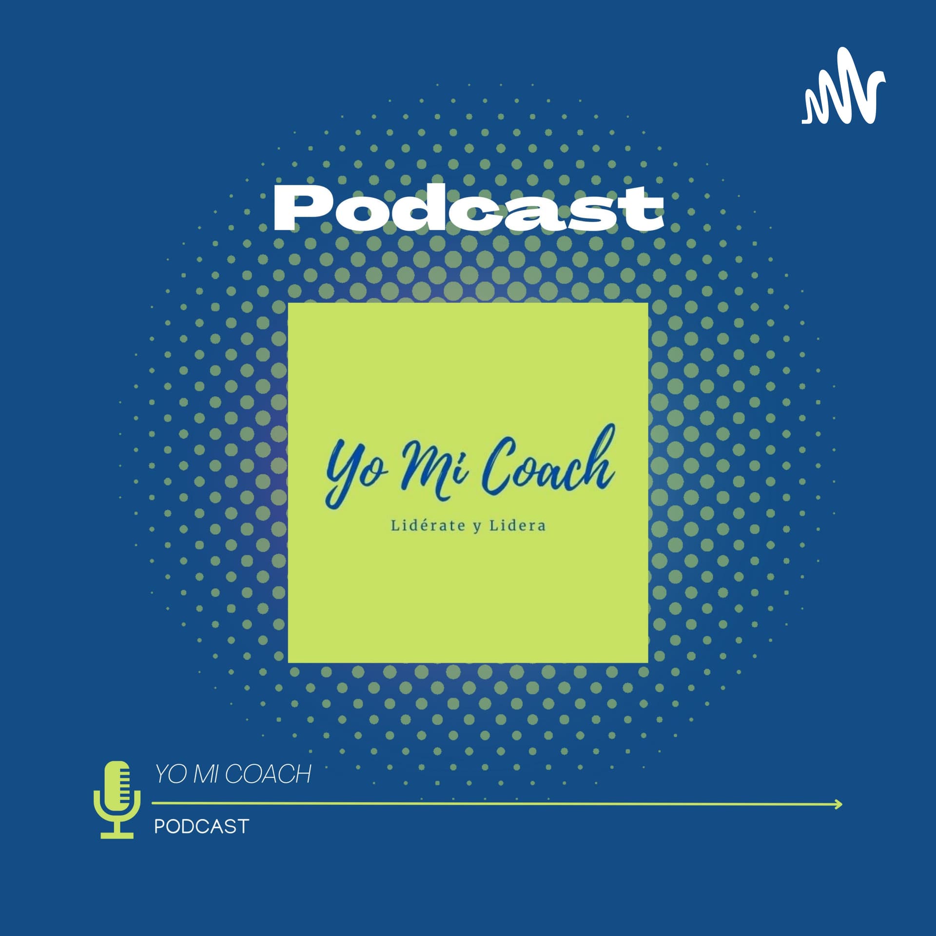 Yo Mi Coach - Podcasts