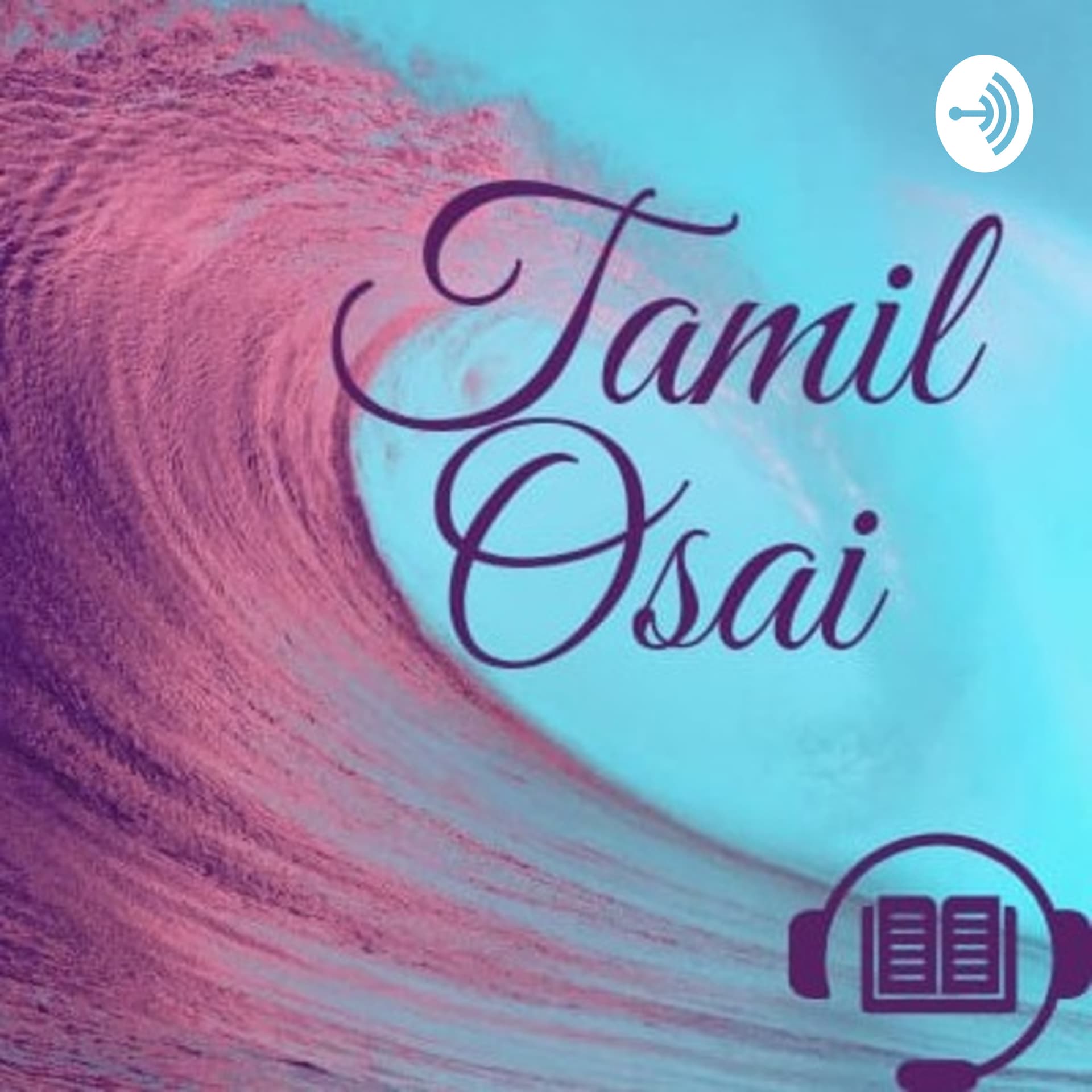 Tamil Osai - Podcasts