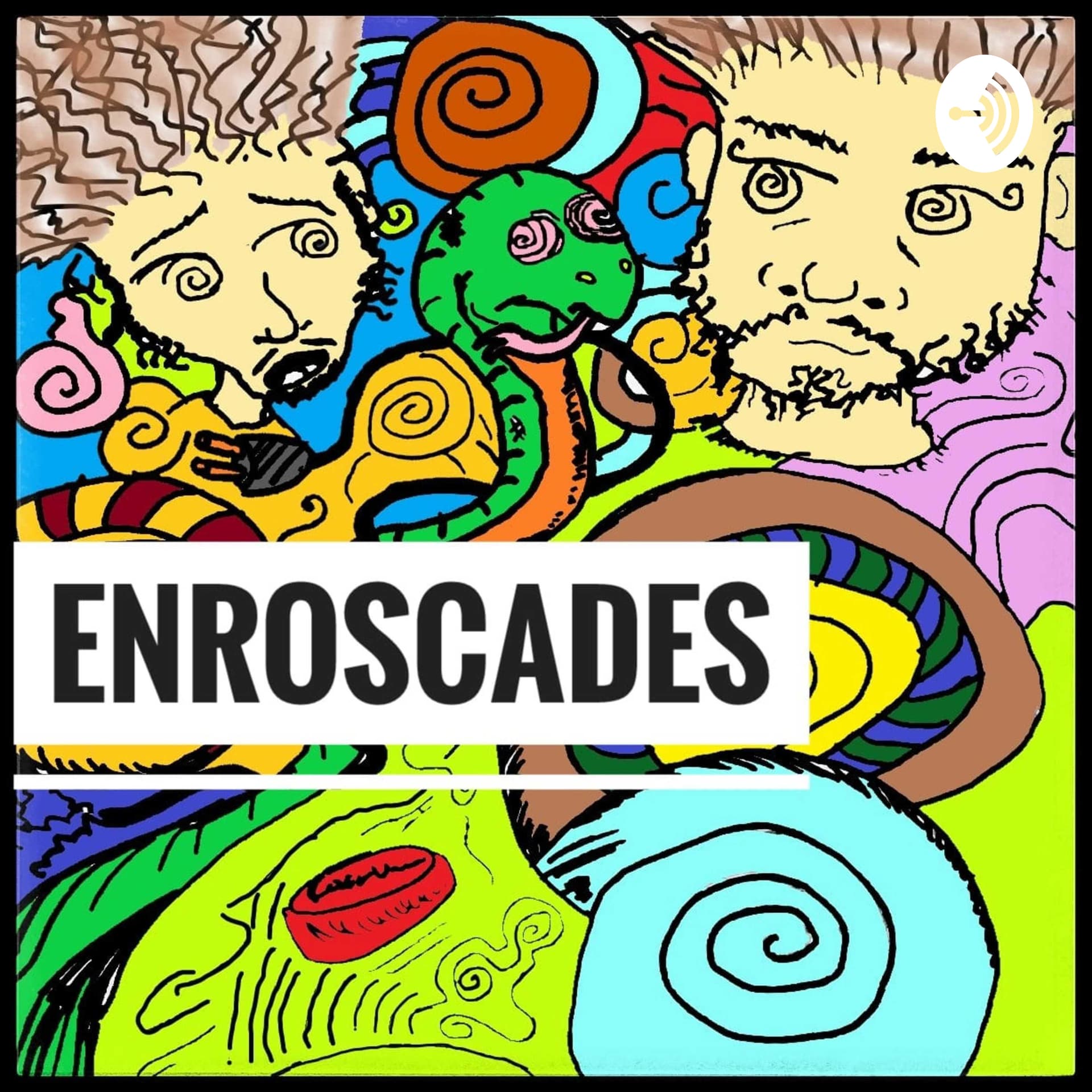Enroscades - Podcasts