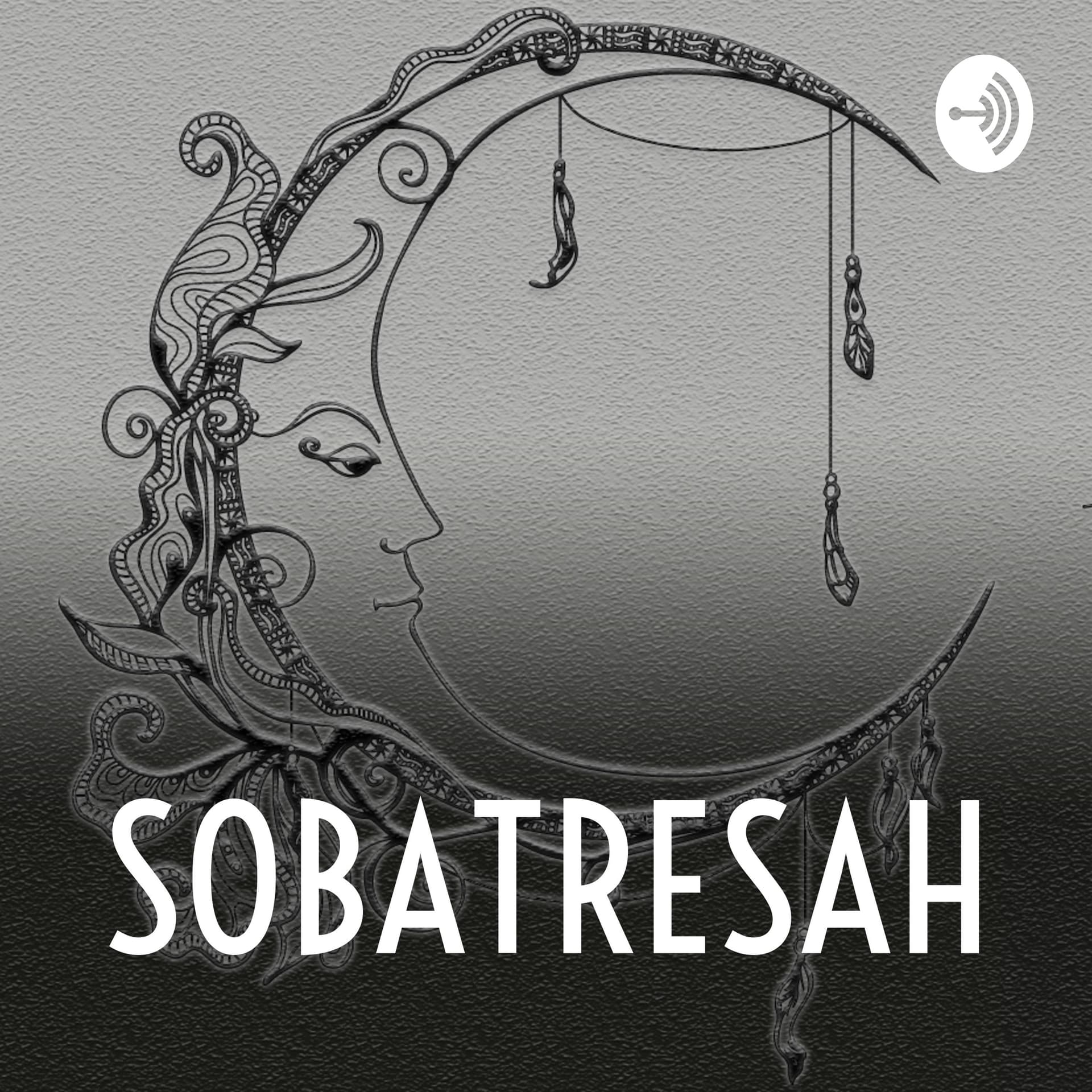 SOBATRESAH - Podcasts