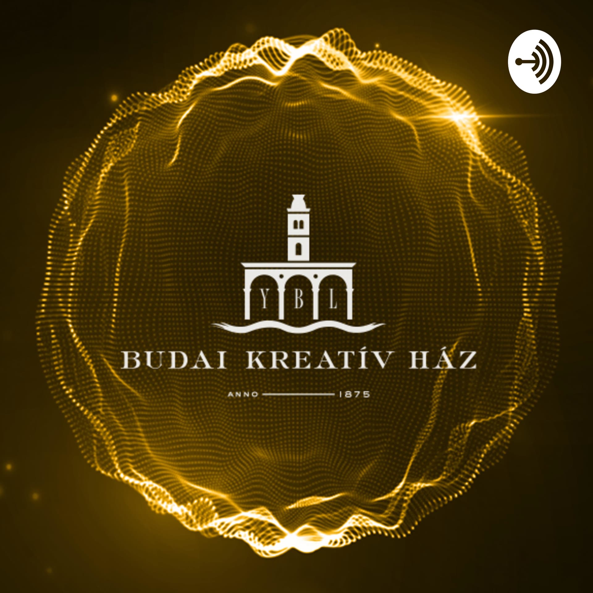 Ybl Budai Kreatív Ház - Podcasts