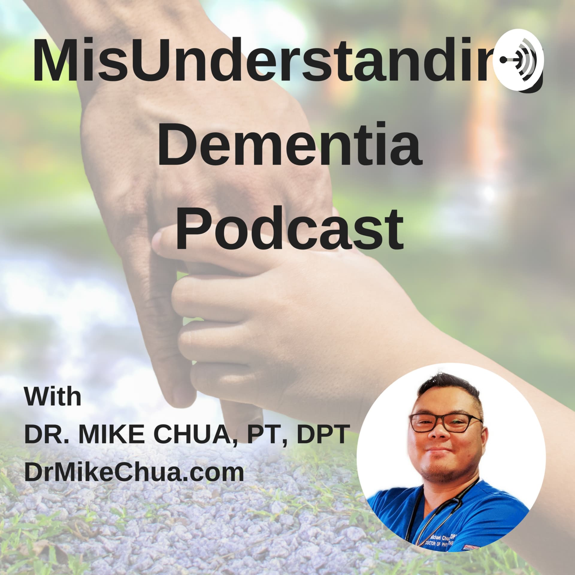 MisUnderstanding Dementia Podcast - Podcasts