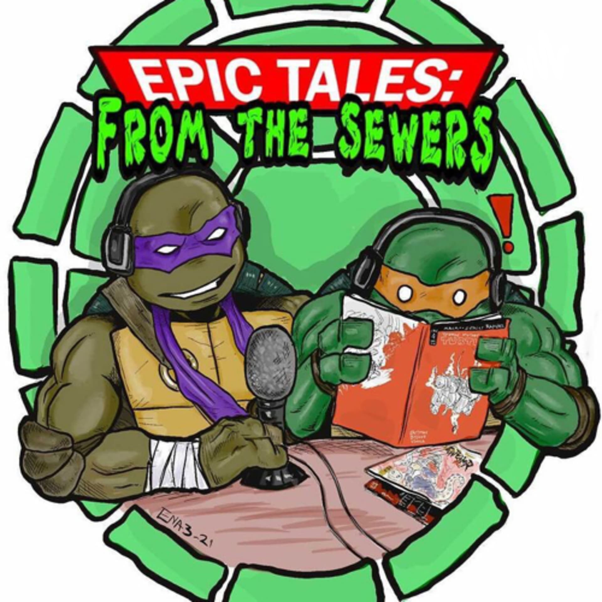 Epic Tales From the Sewers: a Tmnt Podcast - Podcasts