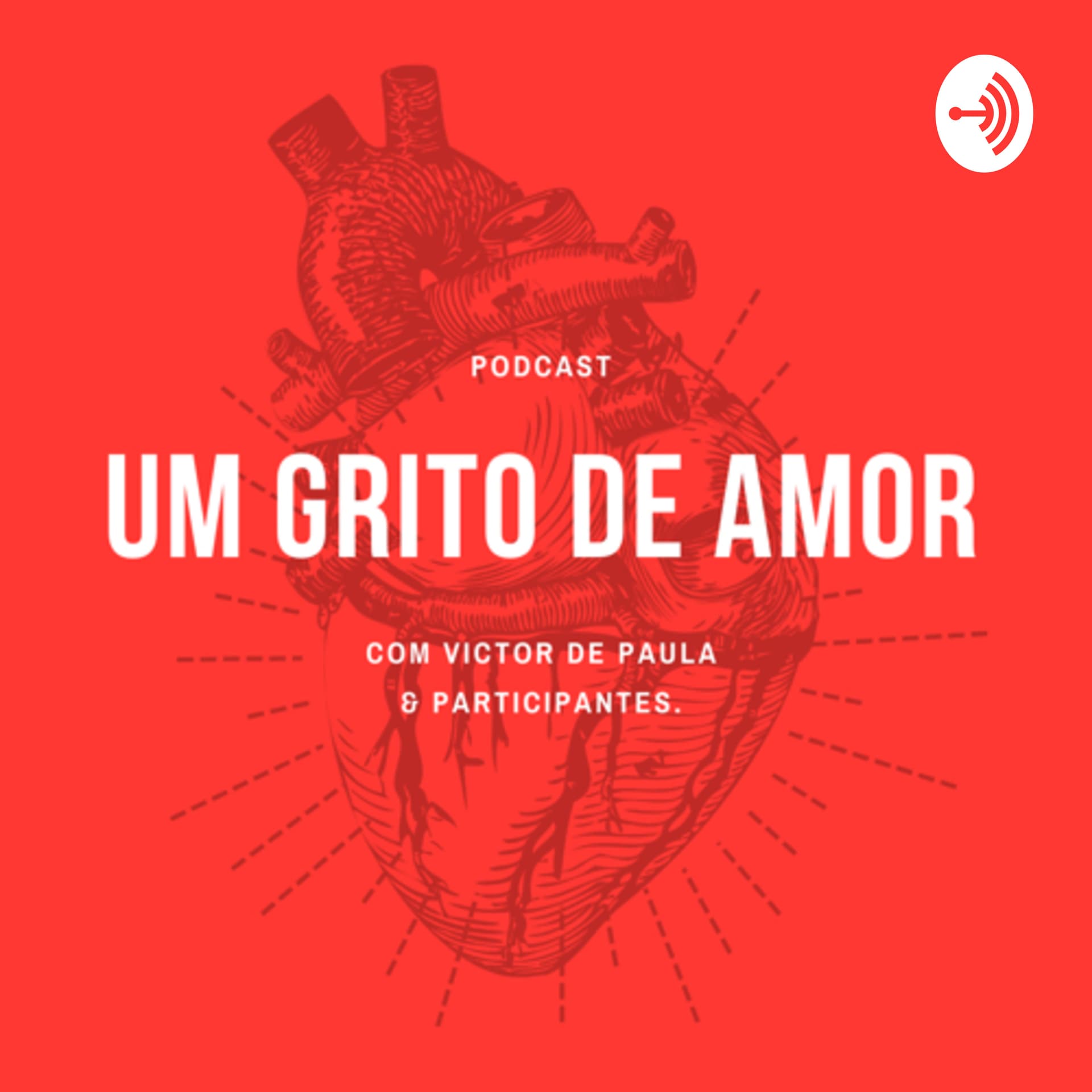 Um Grito de Amor - Podcasts