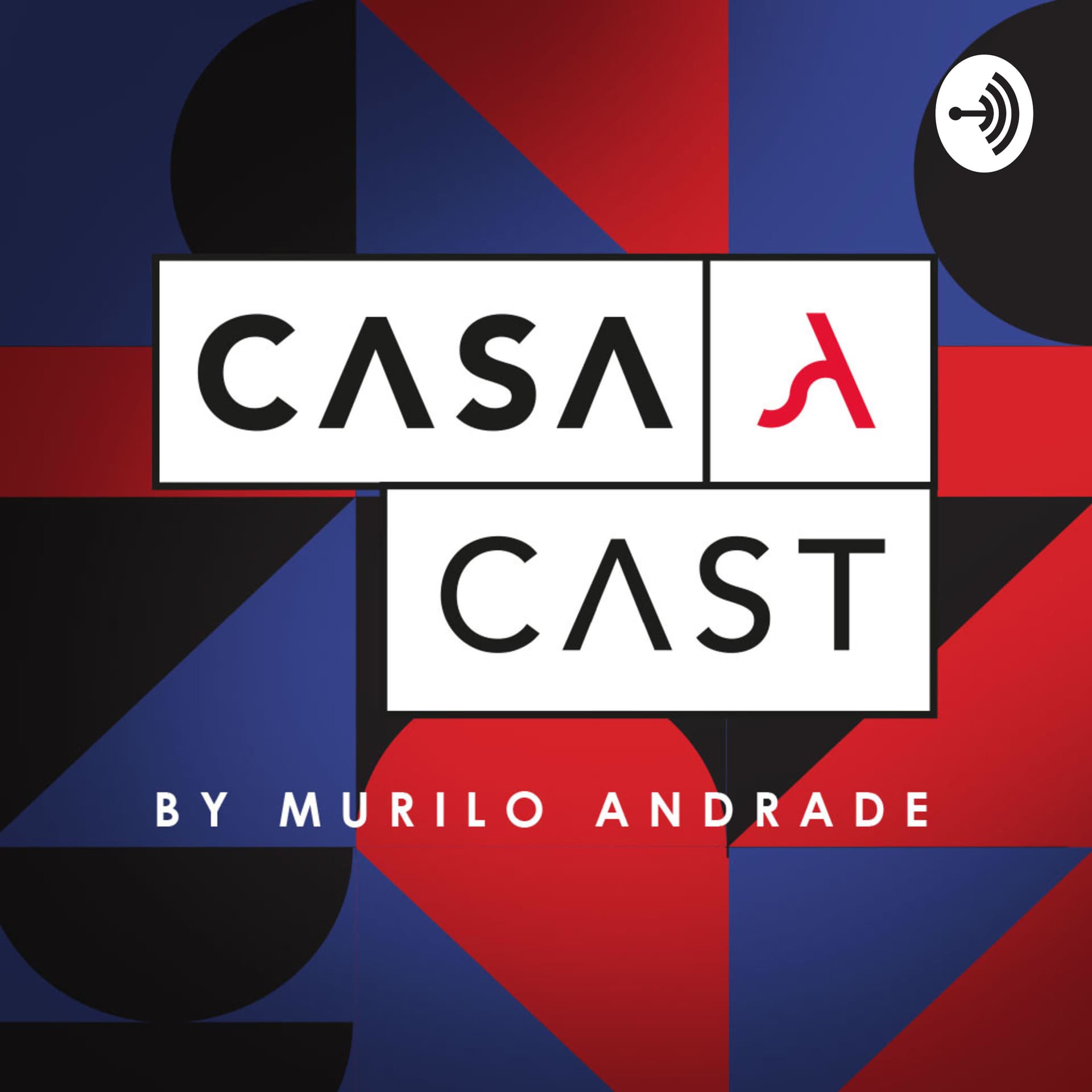 Casa Cast - Podcasts