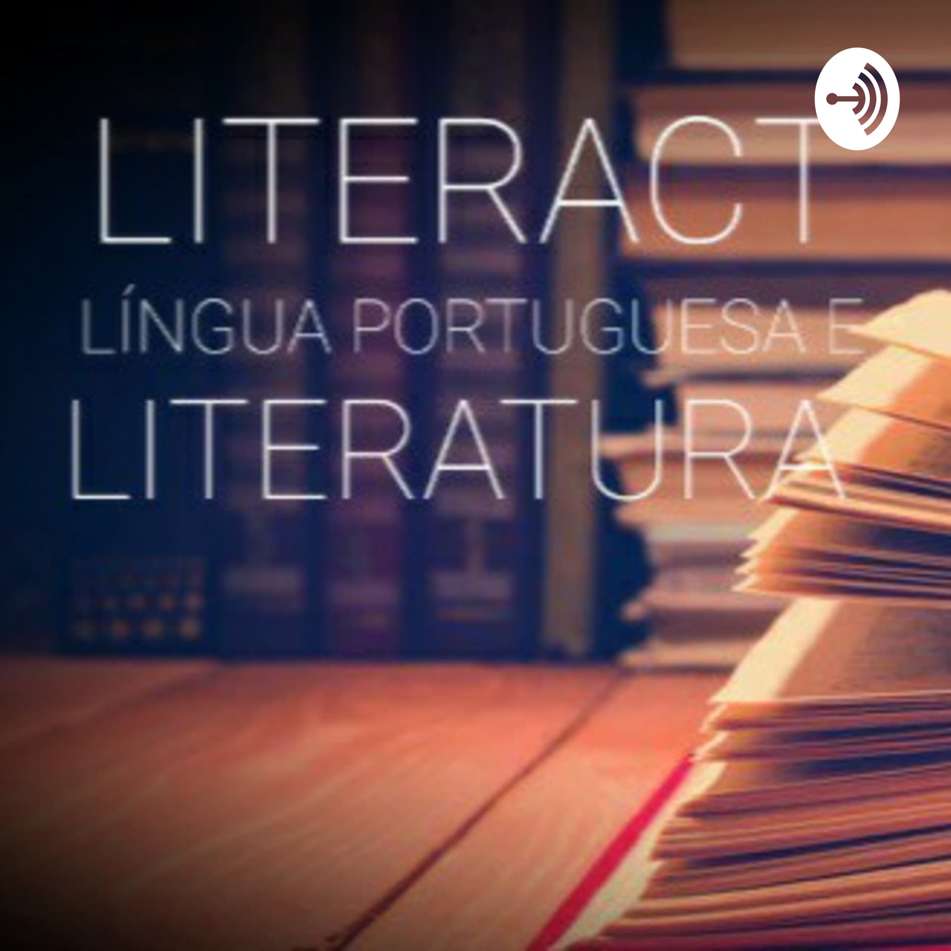 Literact | Língua Portuguesa e Literatura - Podcasts