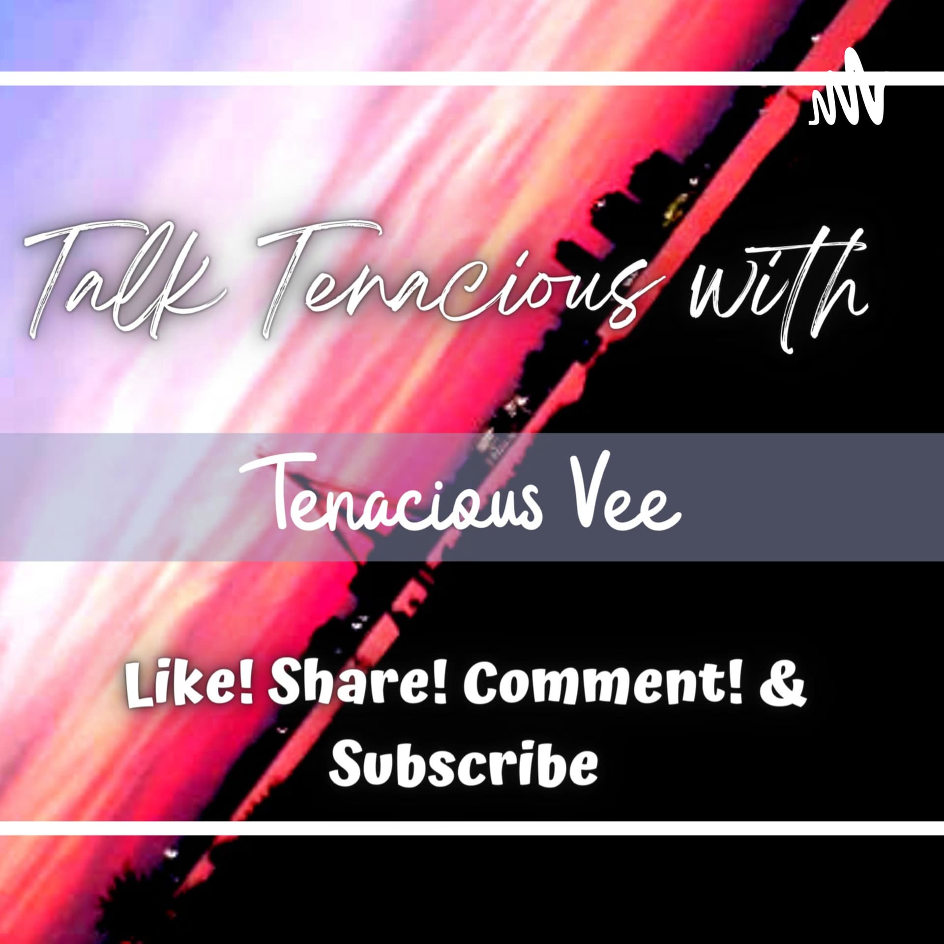 Talk Tenacious - Podcasts