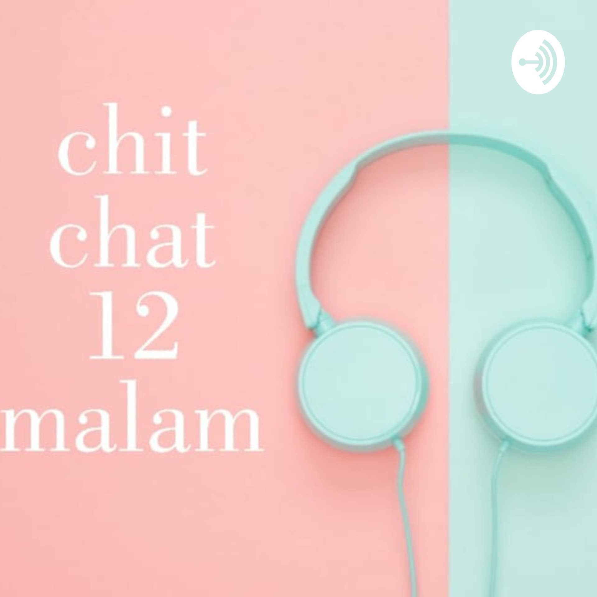 Chit Chat 12 Malam - Podcasts