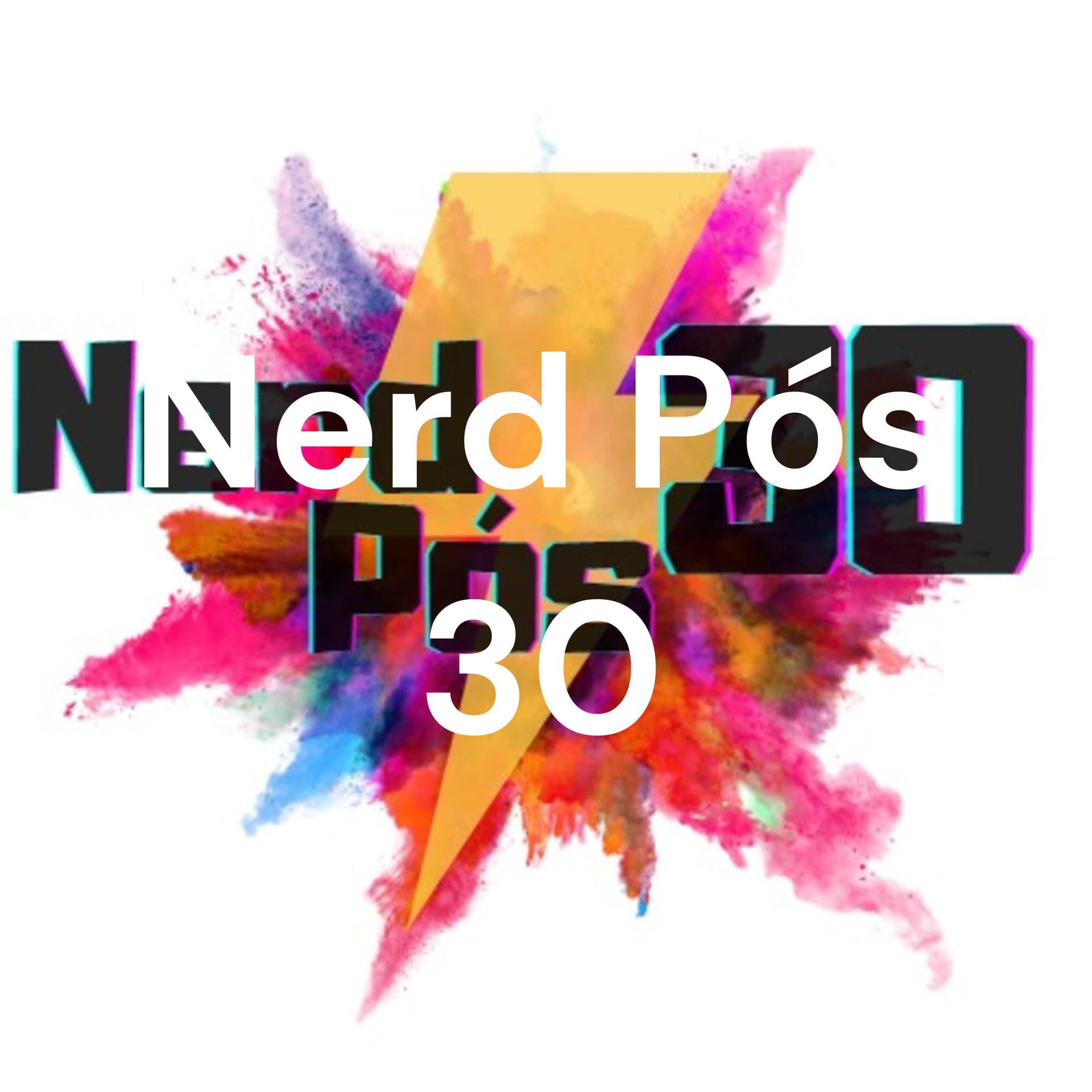Nerd Pós 30 - Podcasts