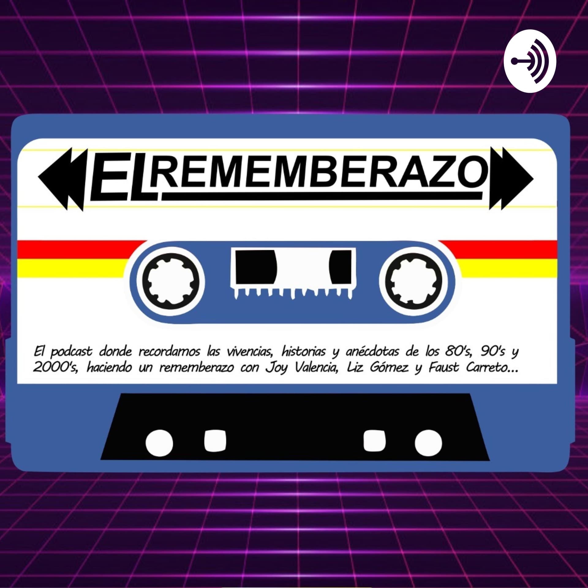 El Rememberazo - Podcasts