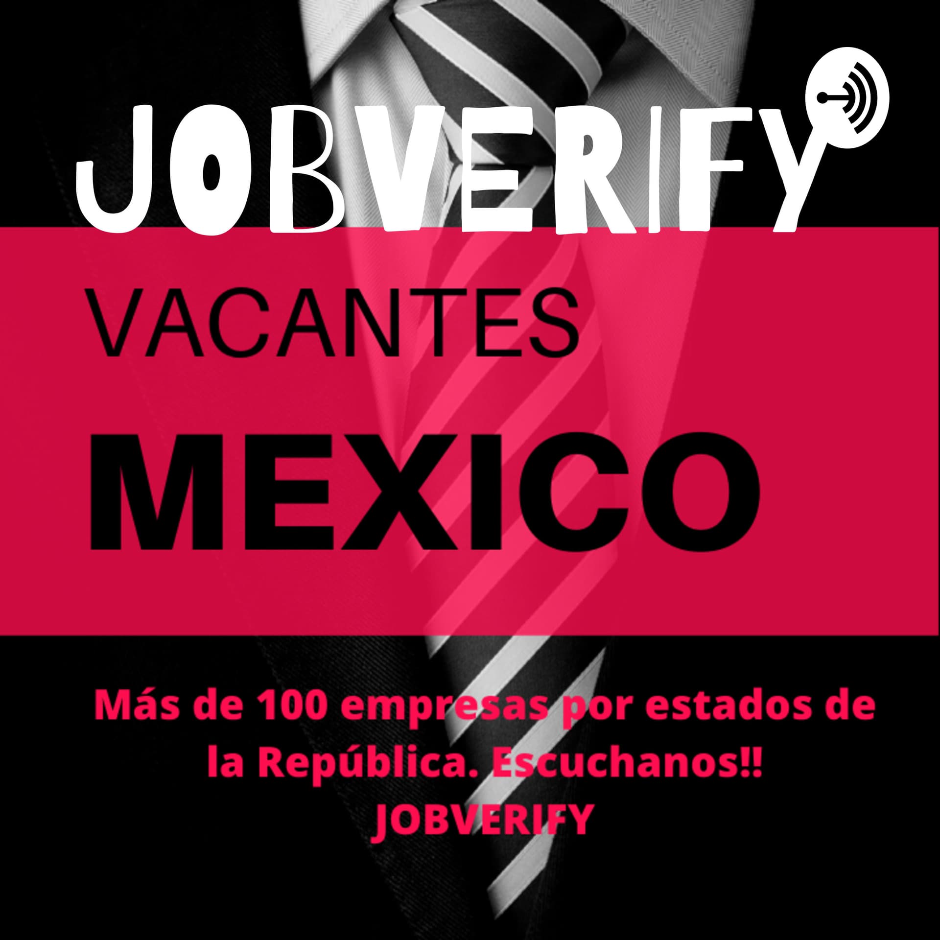 JOBVERIFY VACANTES EN MÉXICO - Podcasts