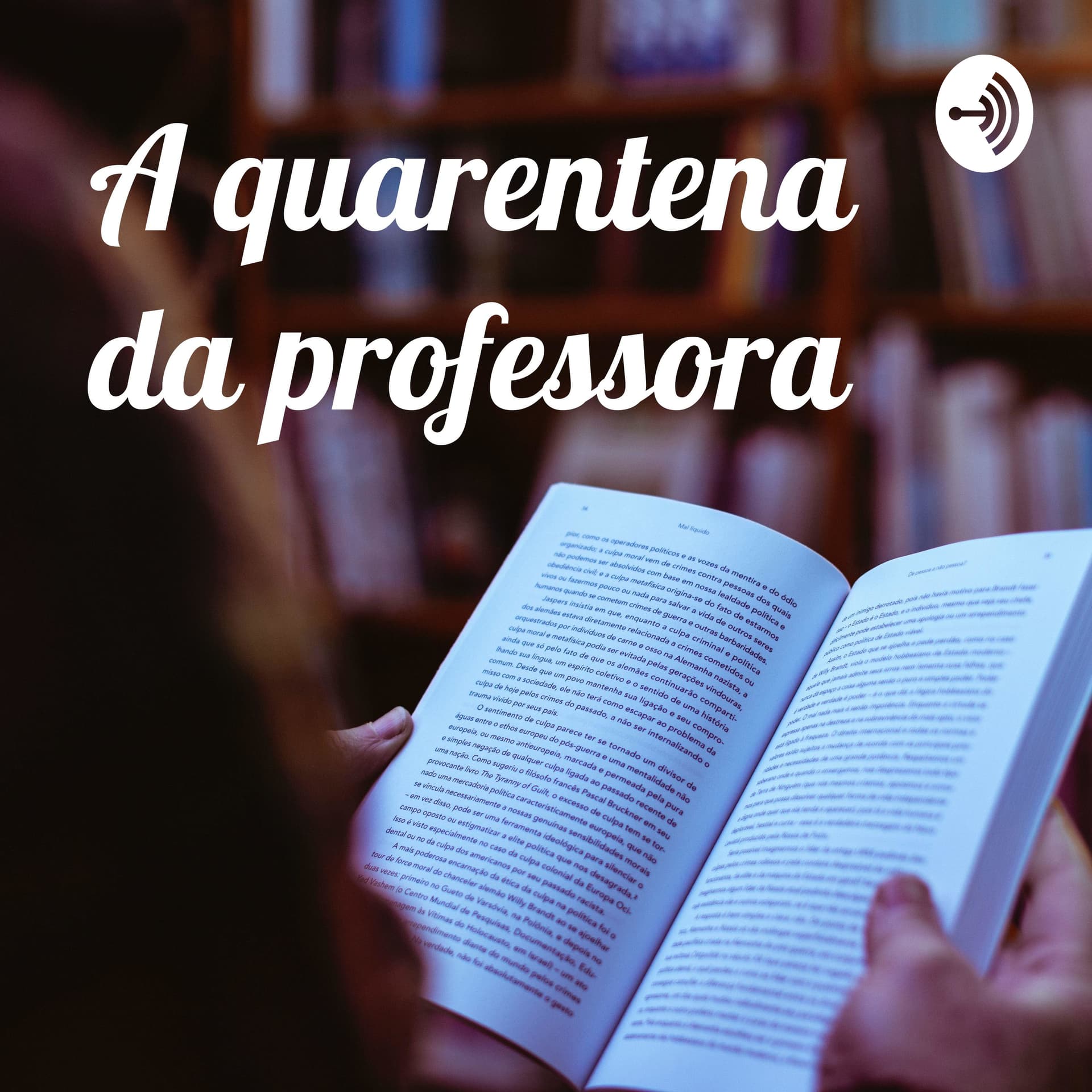 A quarentena da professora - Podcasts