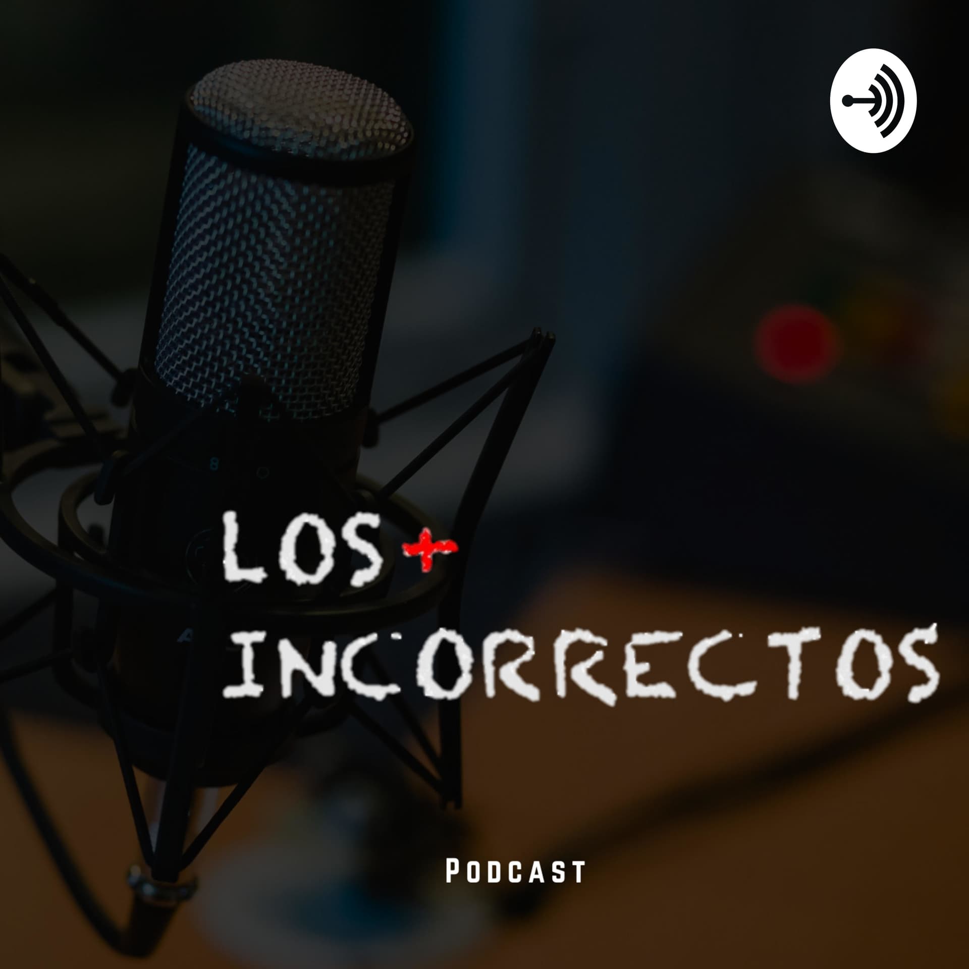 Los + INcorrectos - Podcasts