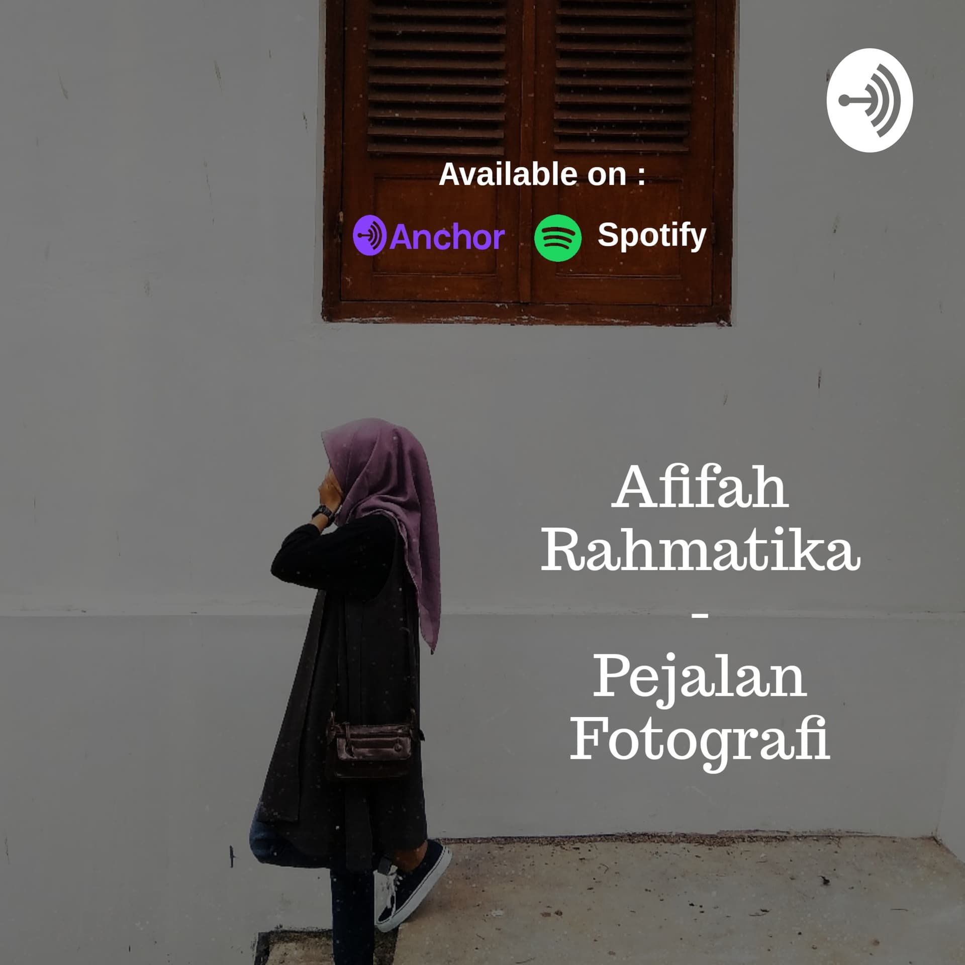 Afifah Rahmatika - Pejalan Fotografi - Podcasts