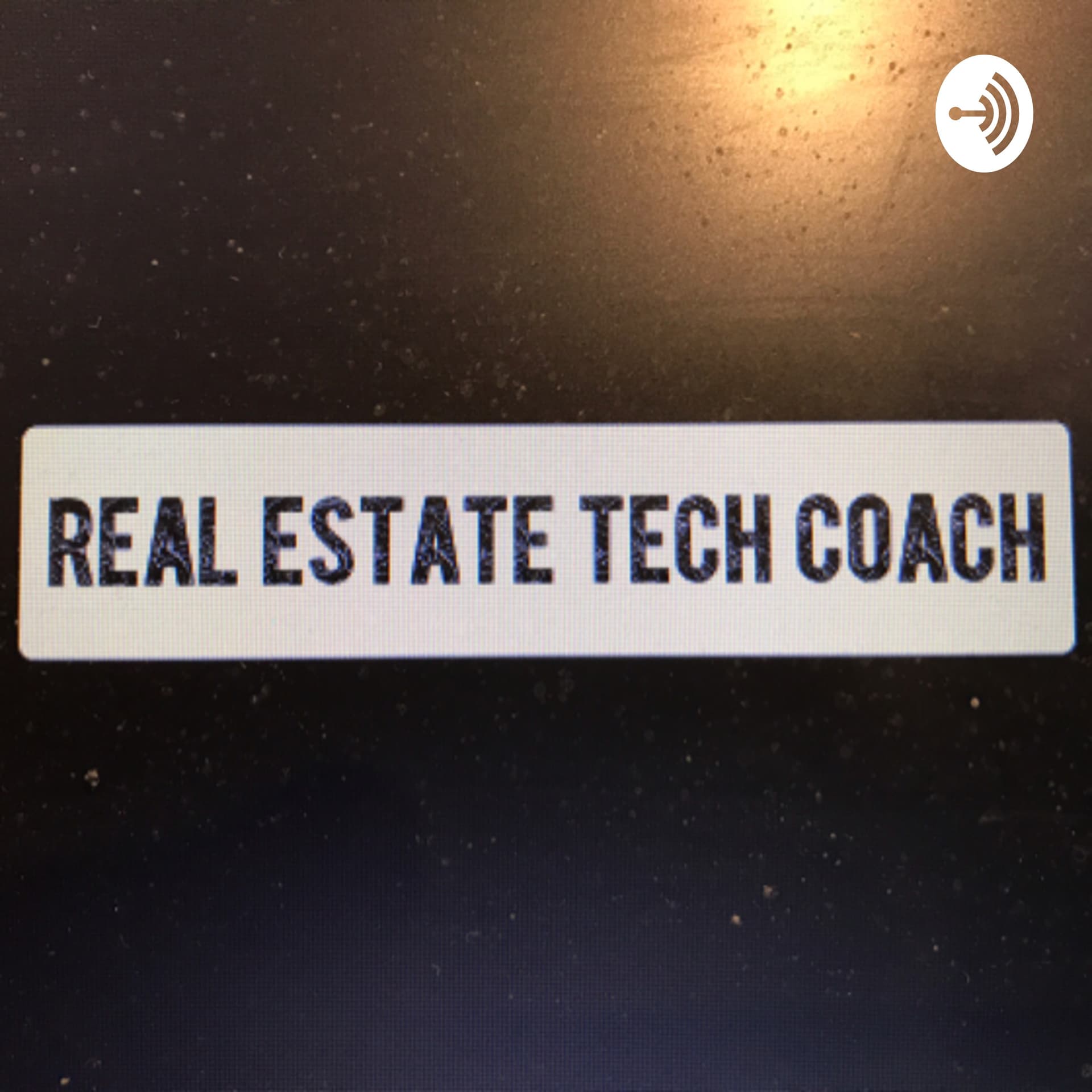 Real Estate Tech Coach - Podcasts