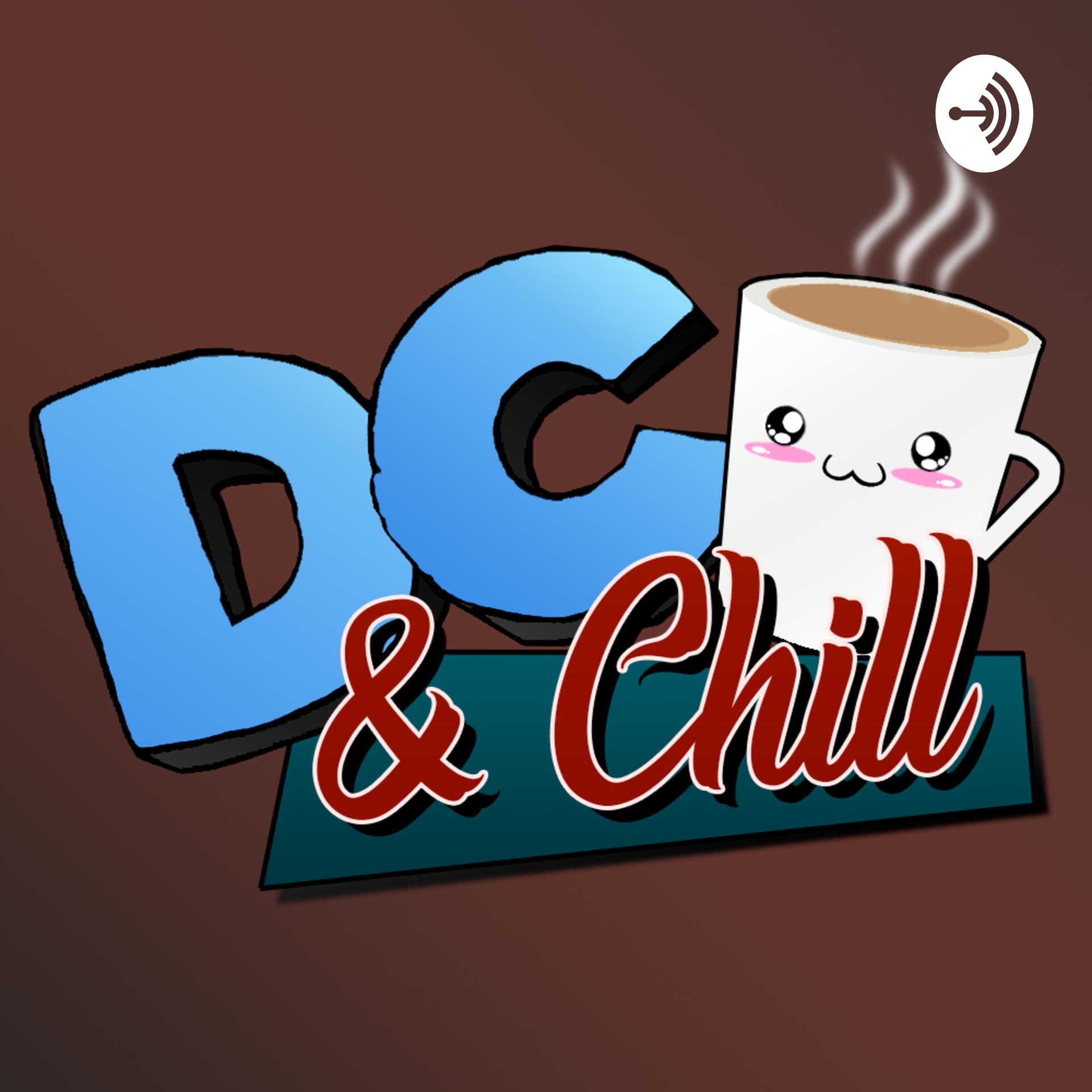 DC and Chill with Coach and Roberto - Podcasts
