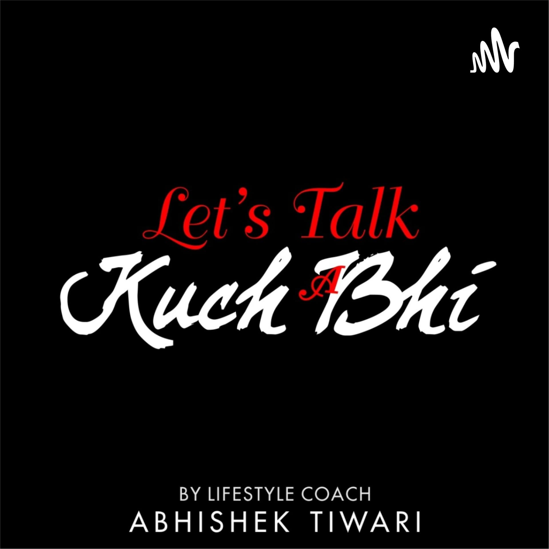Abhishekism by Abhishek Tiwariz - Podcasts