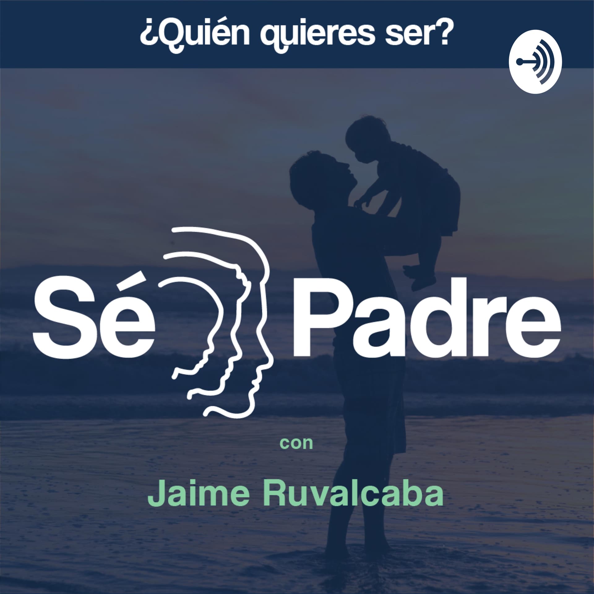 Sé Padre - Podcasts
