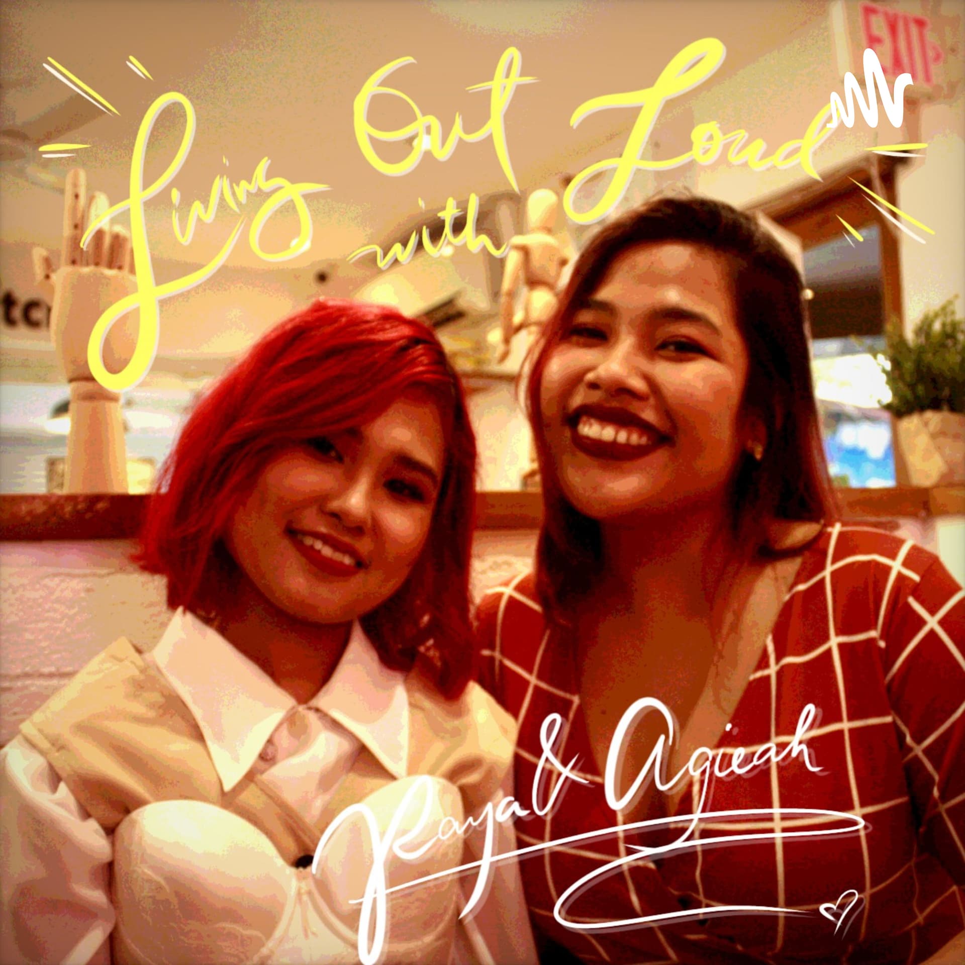 Living Out Loud With Raya And Agieah - Podcasts