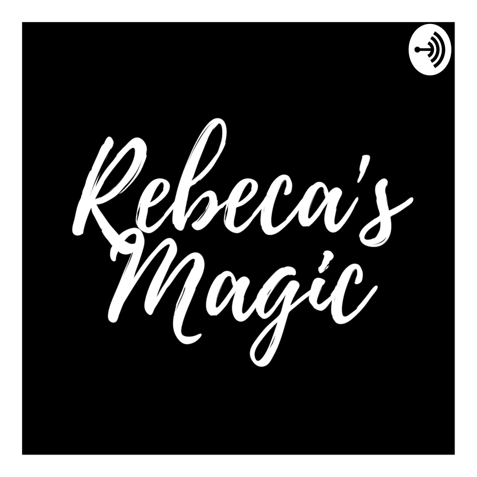 Rebeca's Magic - Podcasts