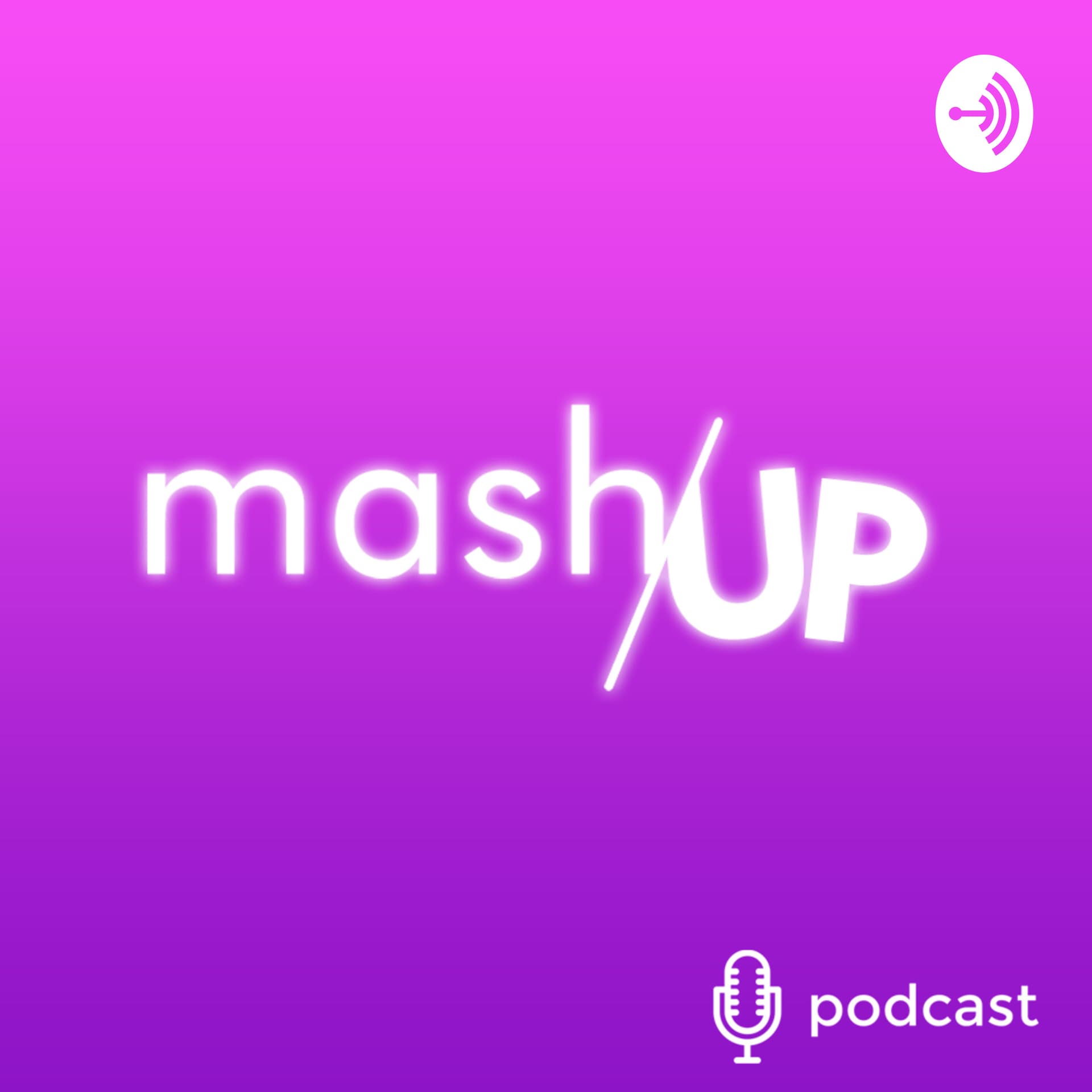 Mash-Up Podcast - Podcasts